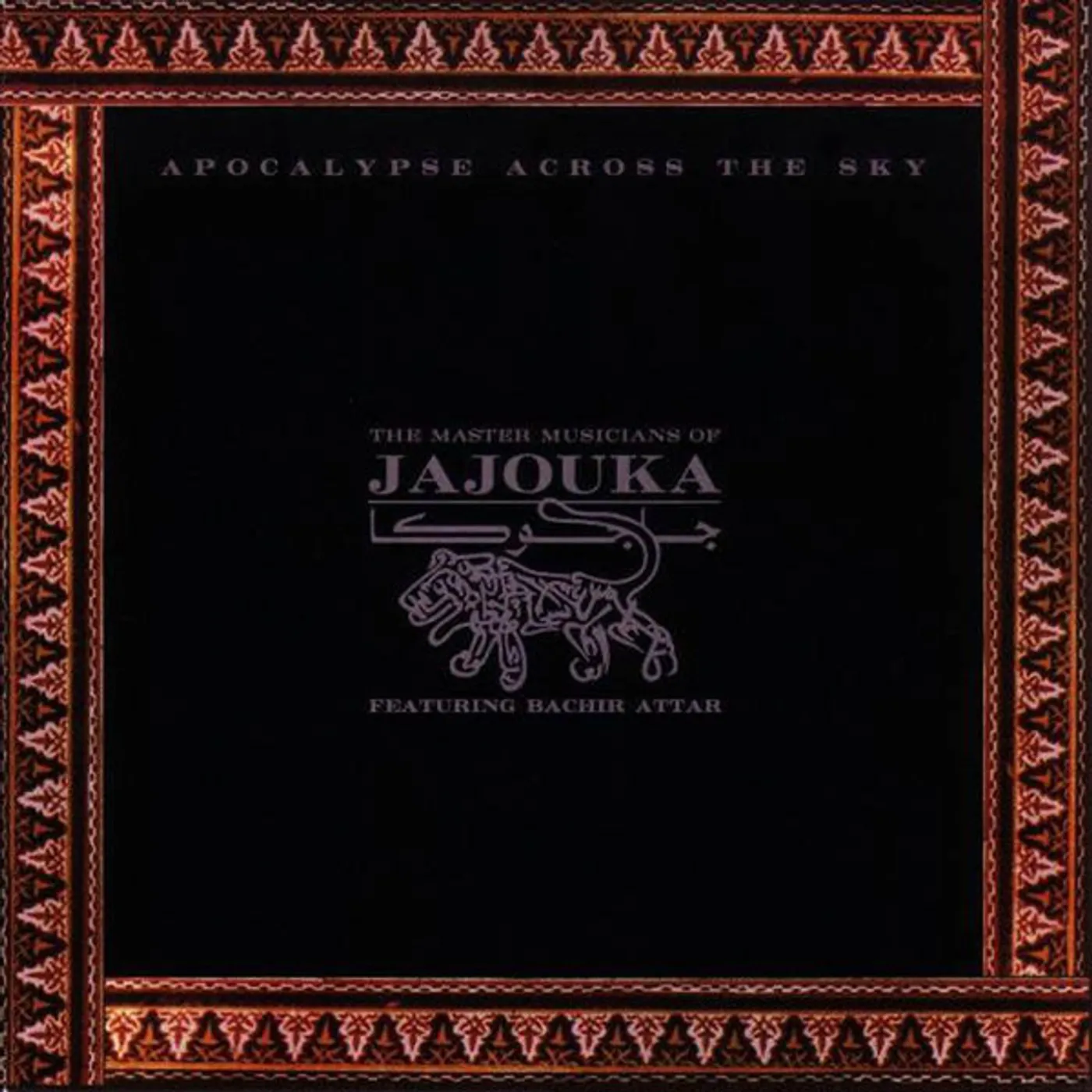 The Master Musicians of Jajouka with Bachir Attar Apocalypse Across The Sky Vinyl Record