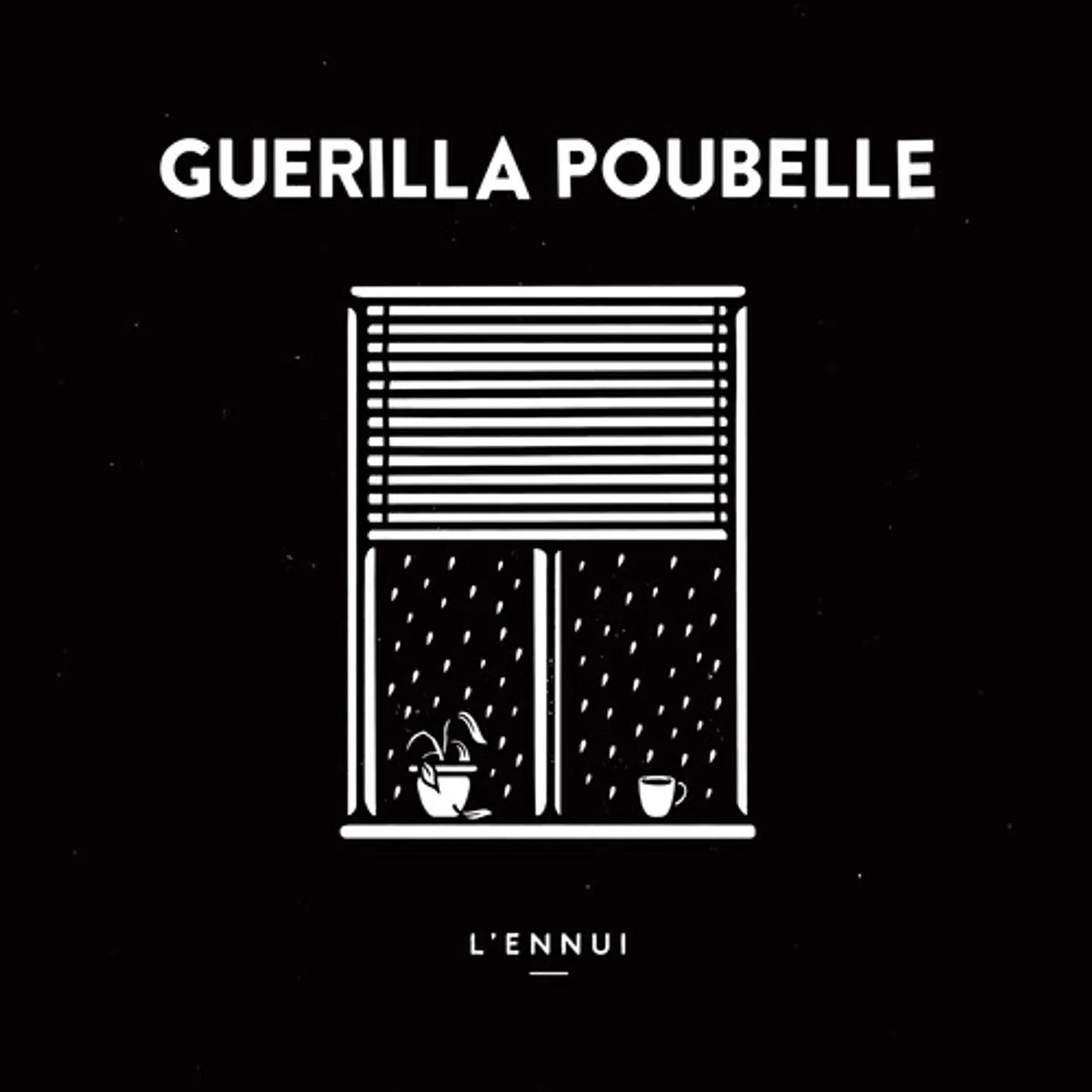 Guerilla Poubelle L'ennui Vinyl Record