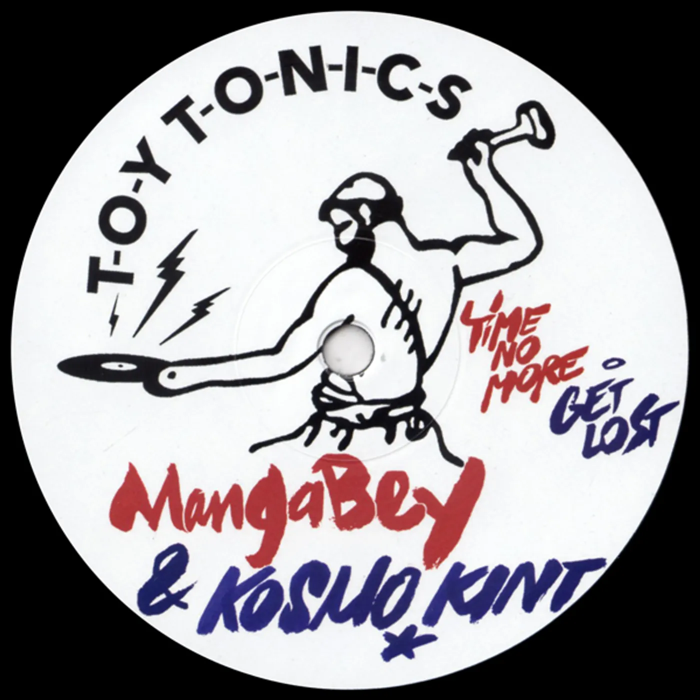 Mangabey & Kosmo Kint TIME NO MORE / GET LOST Vinyl Record