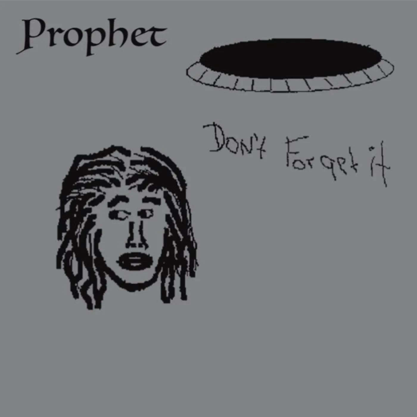Prophet DON'T FORGET IT Vinyl Record
