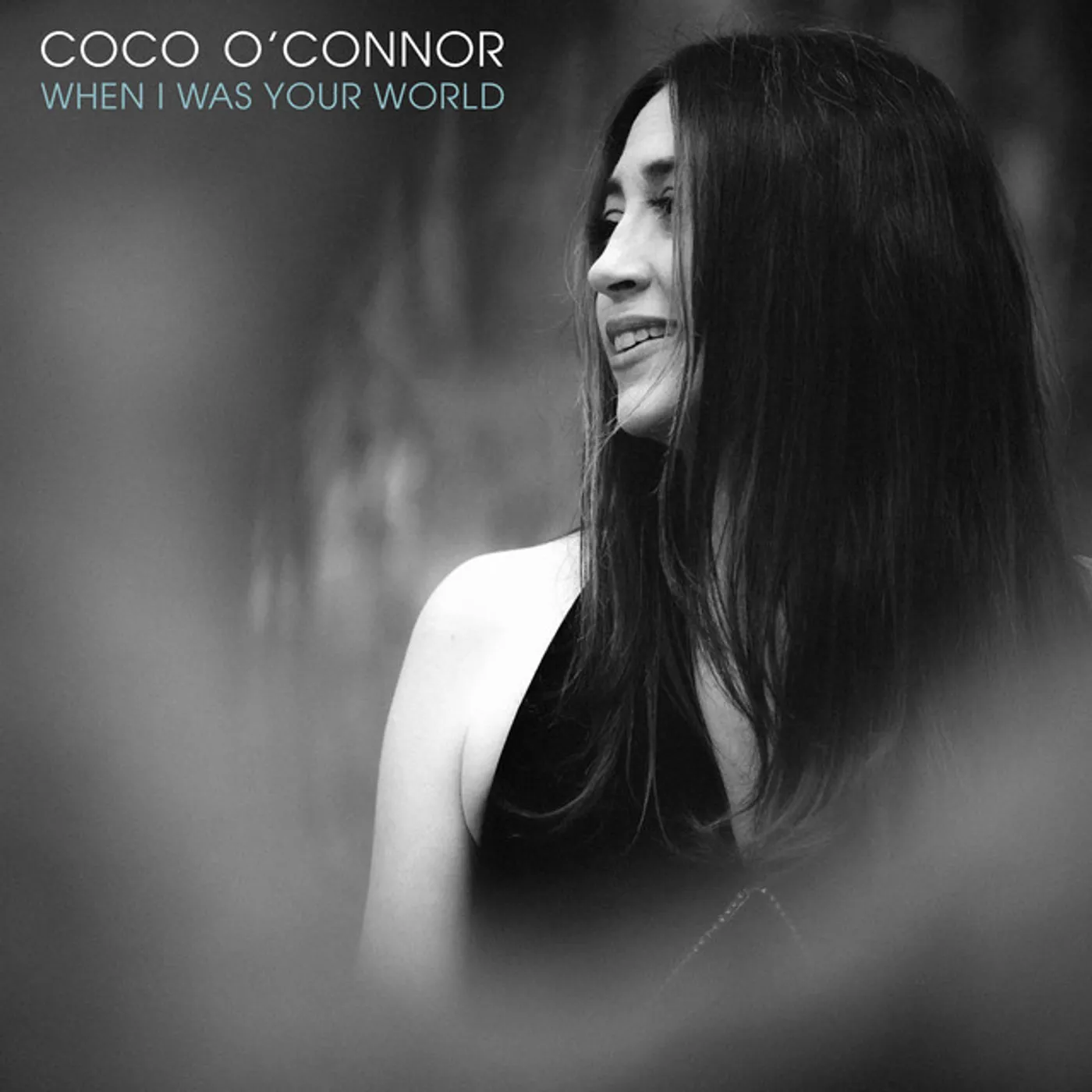 Coco O'Connor WHEN I WAS YOUR WORLD CD