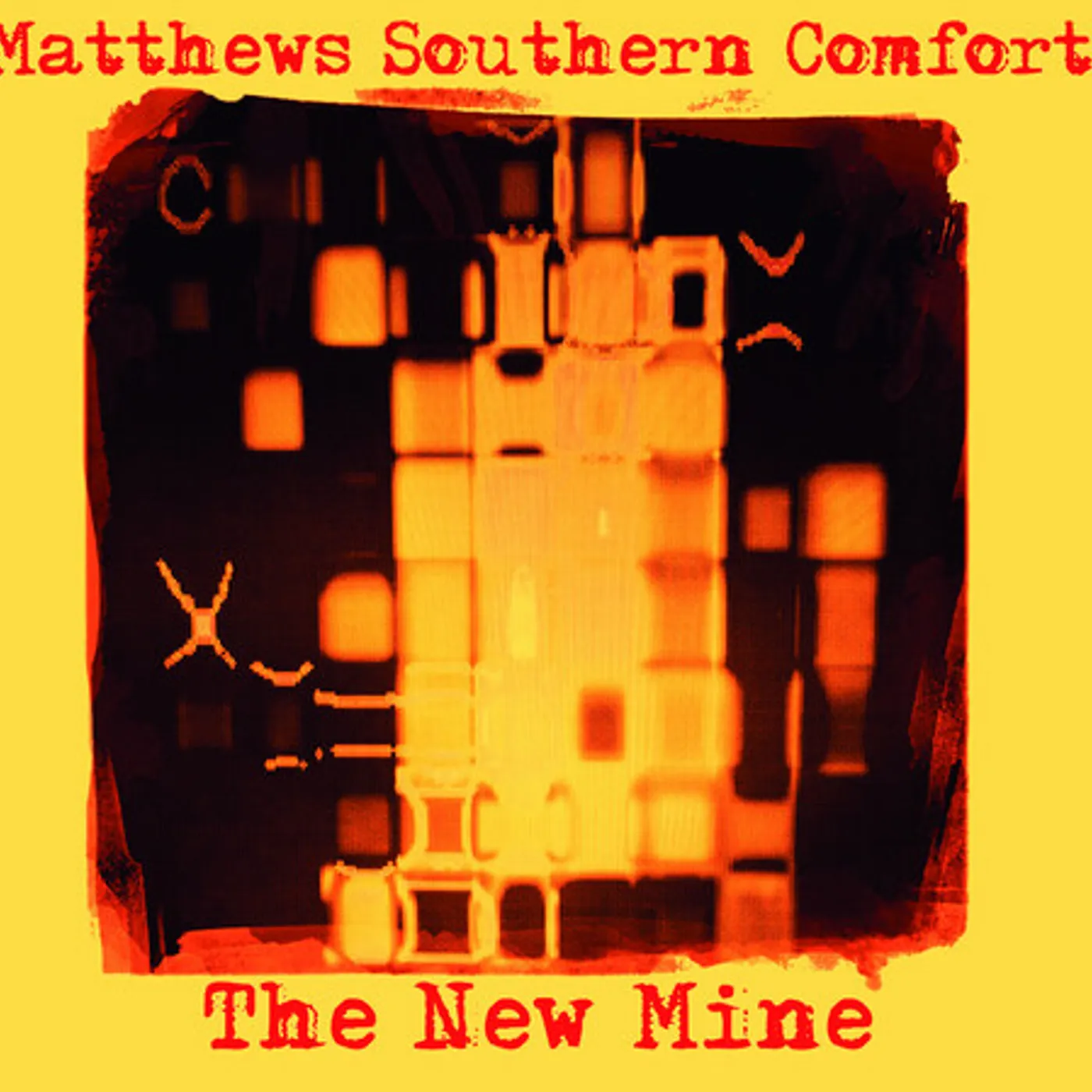 Matthews' Southern Comfort NEW MINE CD