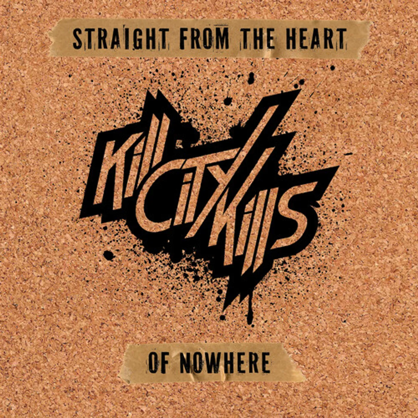 Kill City Kills STRAIGHT FROM THE HEART OF NOWHERE CD