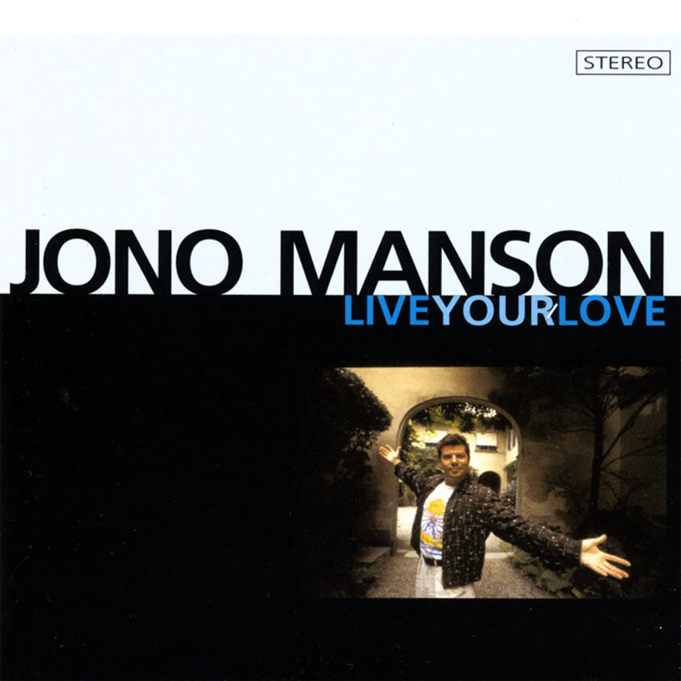 Jono Manson LIVE YOUR LOVE CD