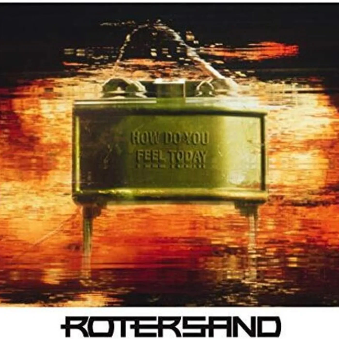 Rotersand HOW DO YOU FEEL TODAY? CD