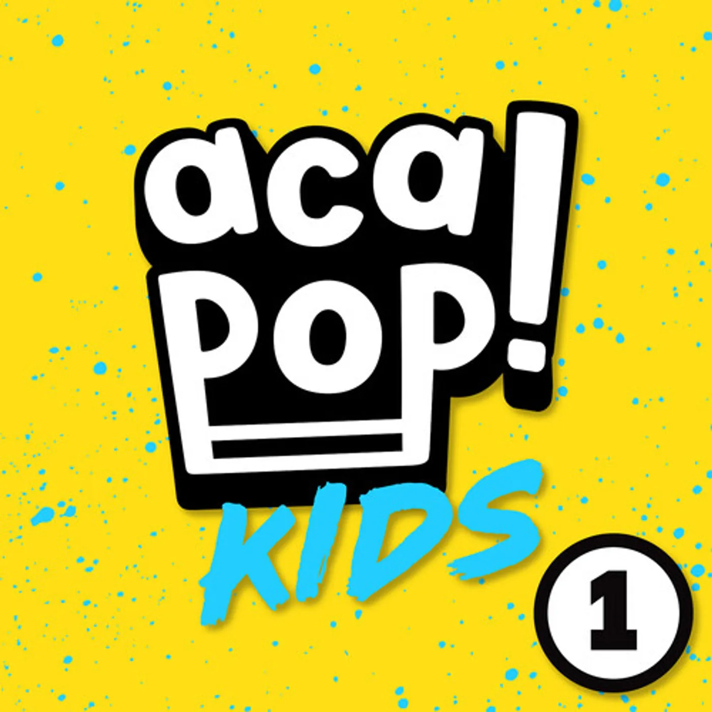 Acapop! KIDS ACAPOP 1 CD