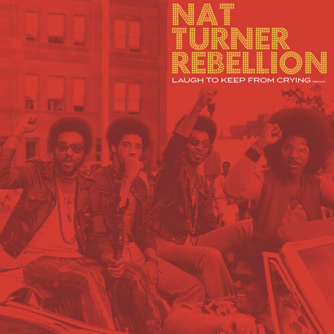 Nat Turner Rebellion Laugh To Keep From Crying Vinyl Record