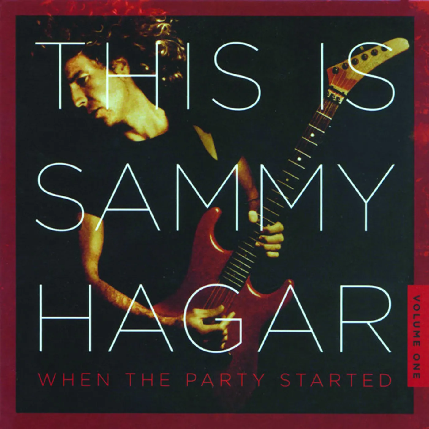 THIS IS SAMMY HAGAR: WHEN THE PARTY STARTED 1 CD