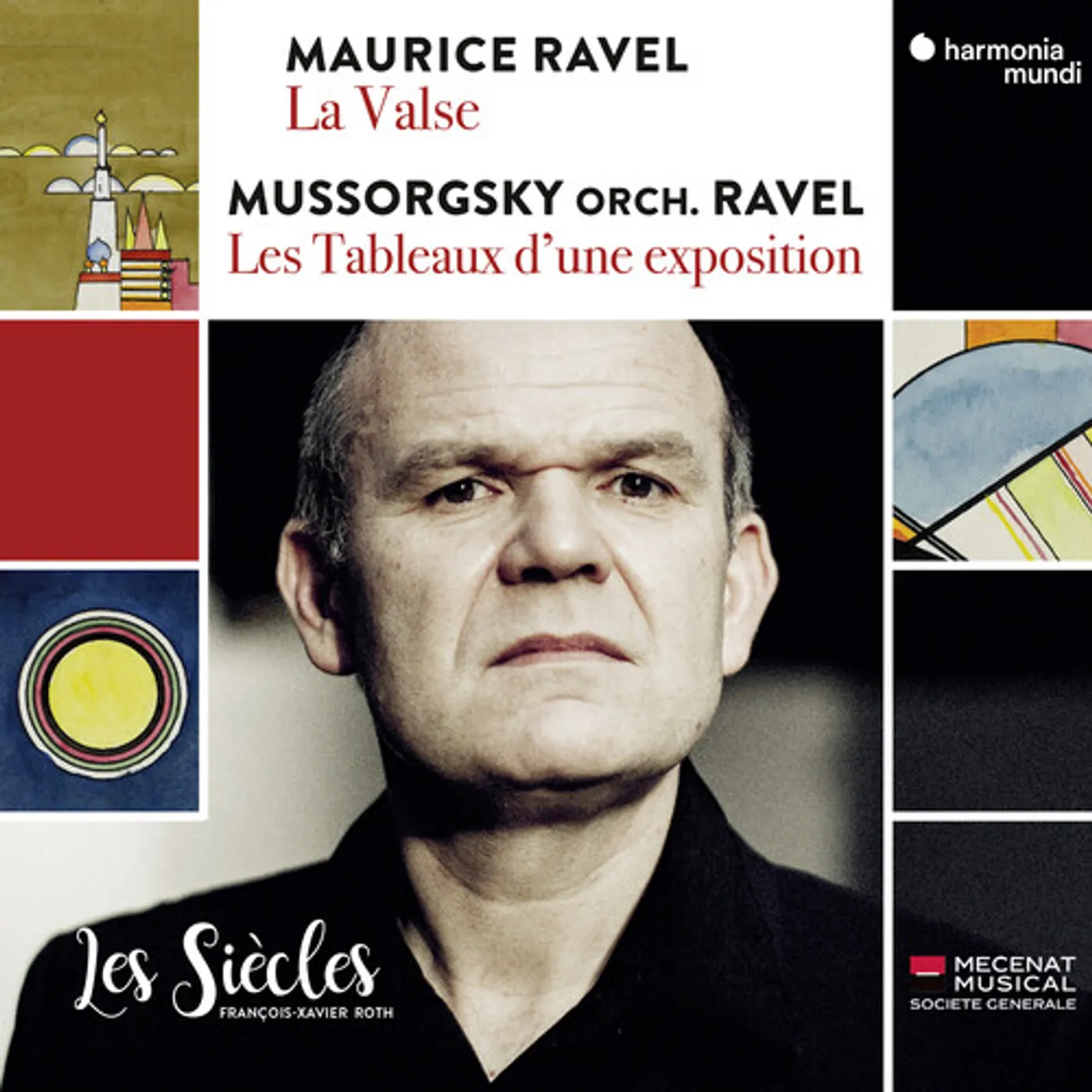 Les Siecles / Francois-Xavier Roth RAVEL: LA VALSE MUSSORGSKY / RAVEL: PICTURES AT AN CD