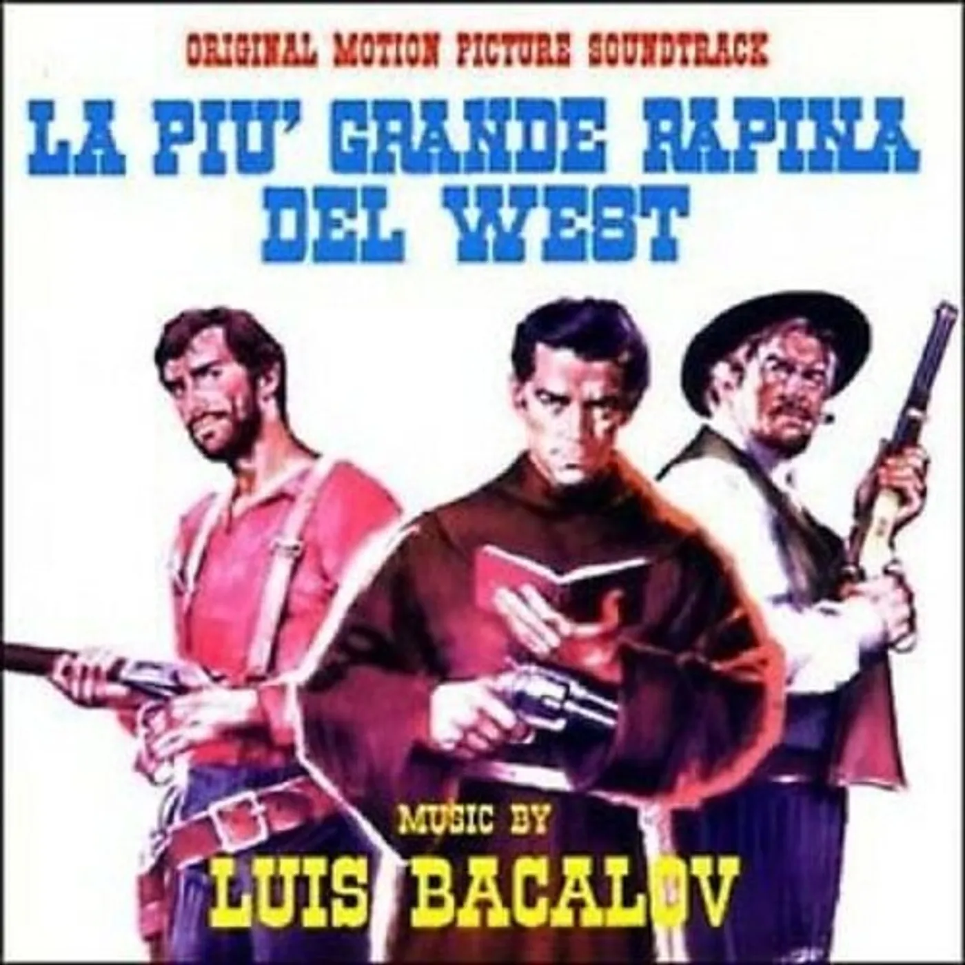Luis Bacalov LA PIU GRANDE RAPINA DEL WEST / Original Soundtrack CD