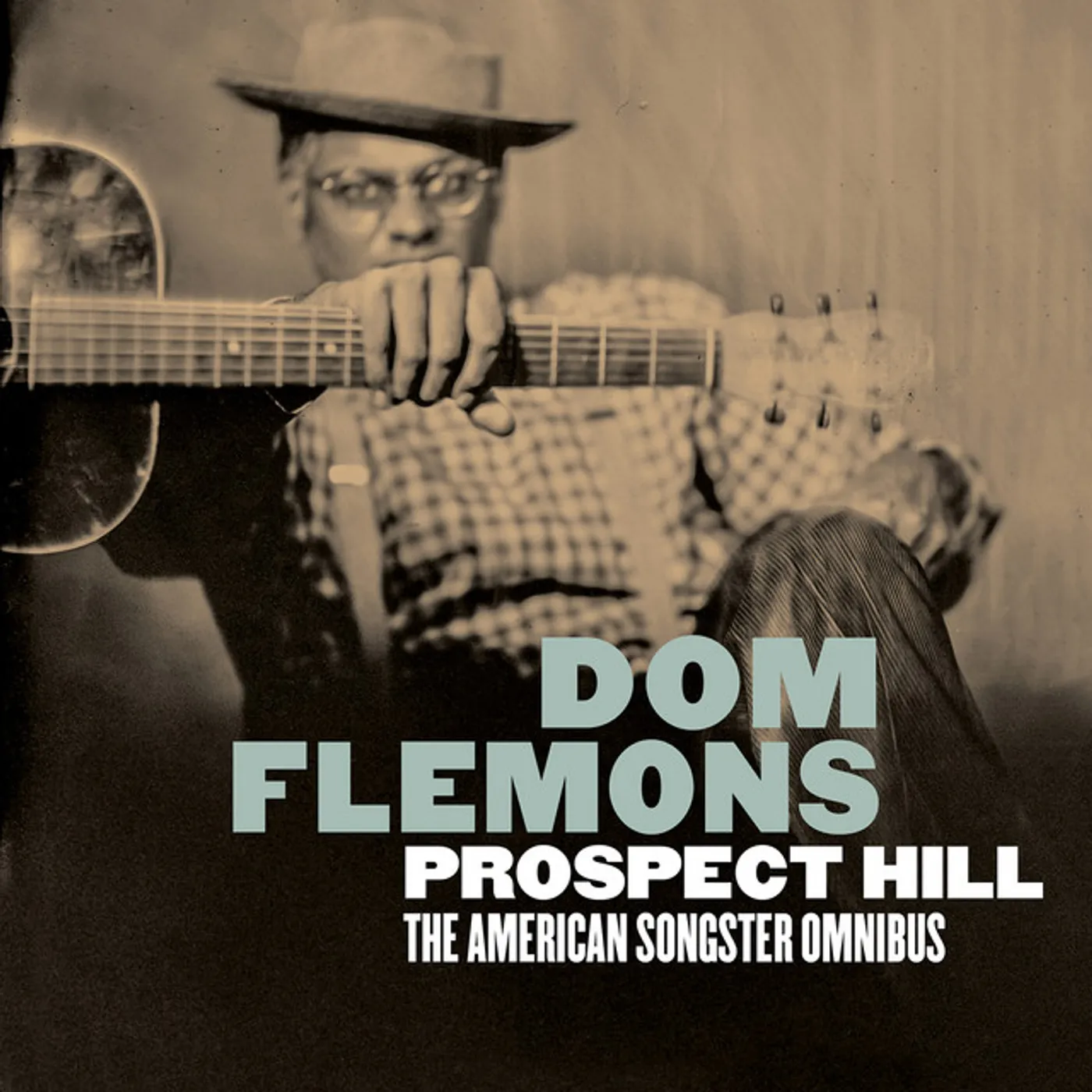 Dom Flemons PROSPECT HILL: THE AMERICAN SONGSTER OMNIBUS CD