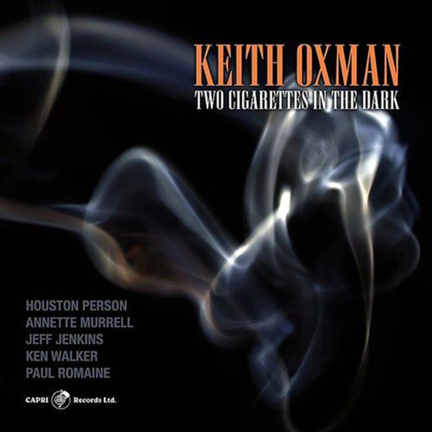 Keith Oxman TWO CIGARETTES IN THE DARK CD