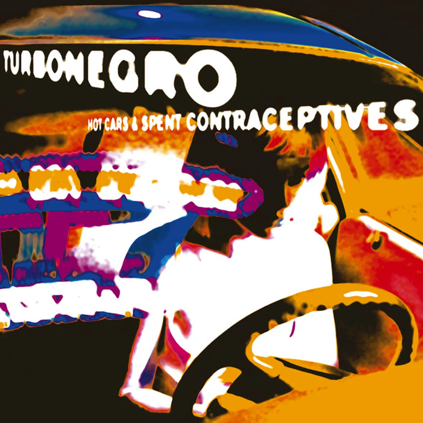 Turbonegro HOT CARS & USED CONTRACEPTIVES Vinyl Record