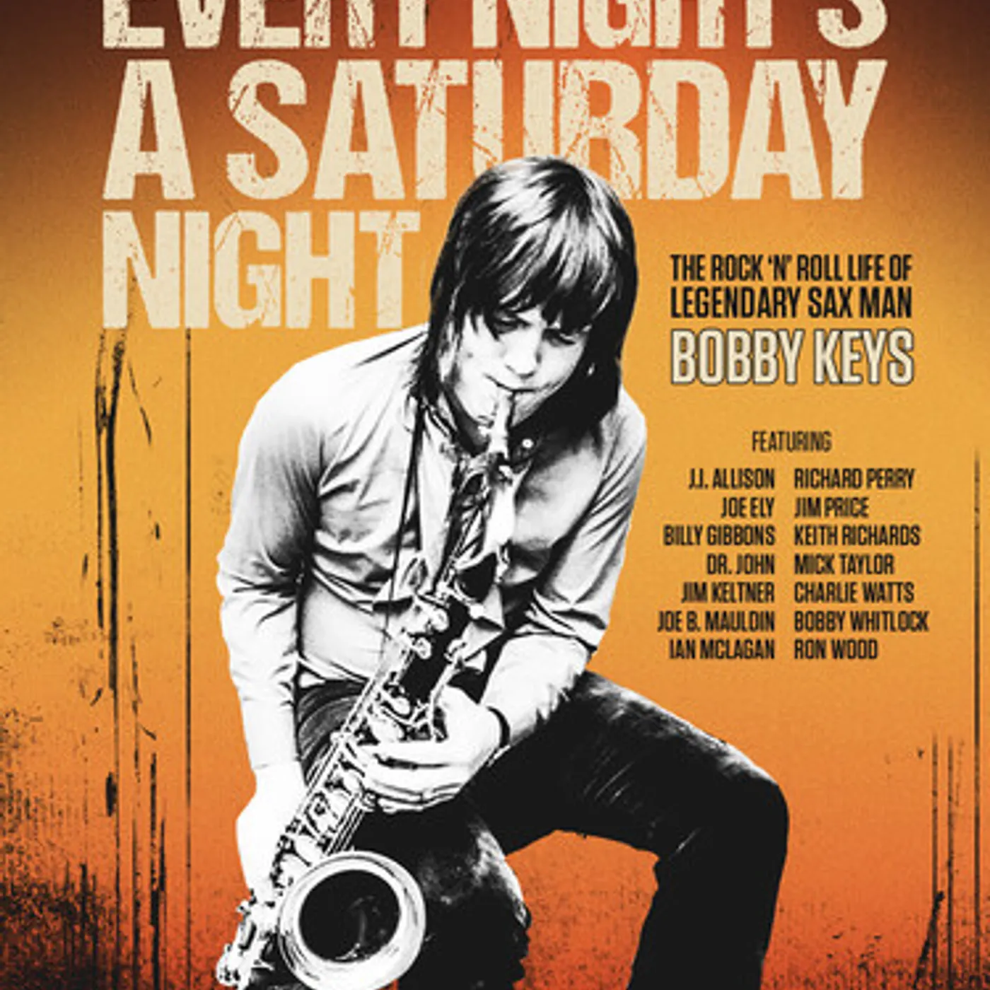 EVERY NIGHT'S A SATURDAY NIGHT: THE BOBBY KEYS DVD