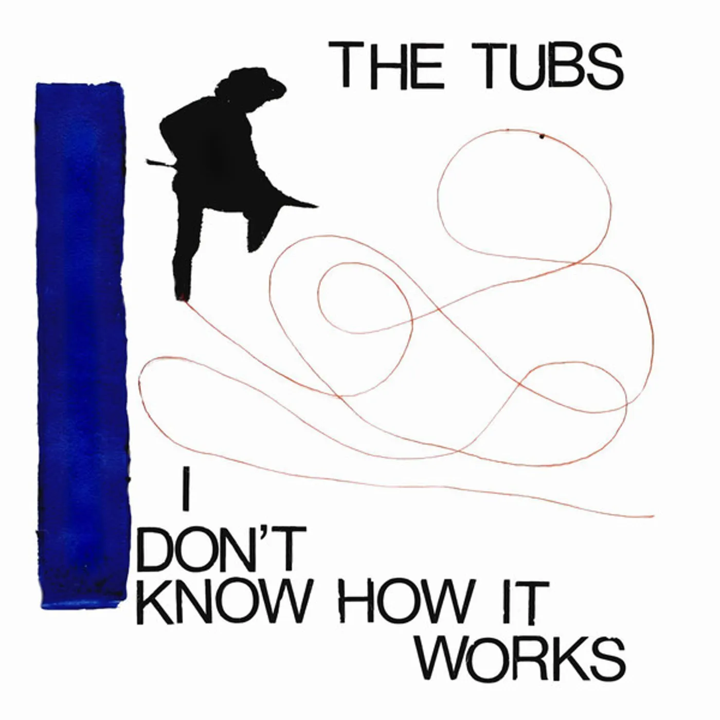 The Tubs I Don't Know How It Works Vinyl Record