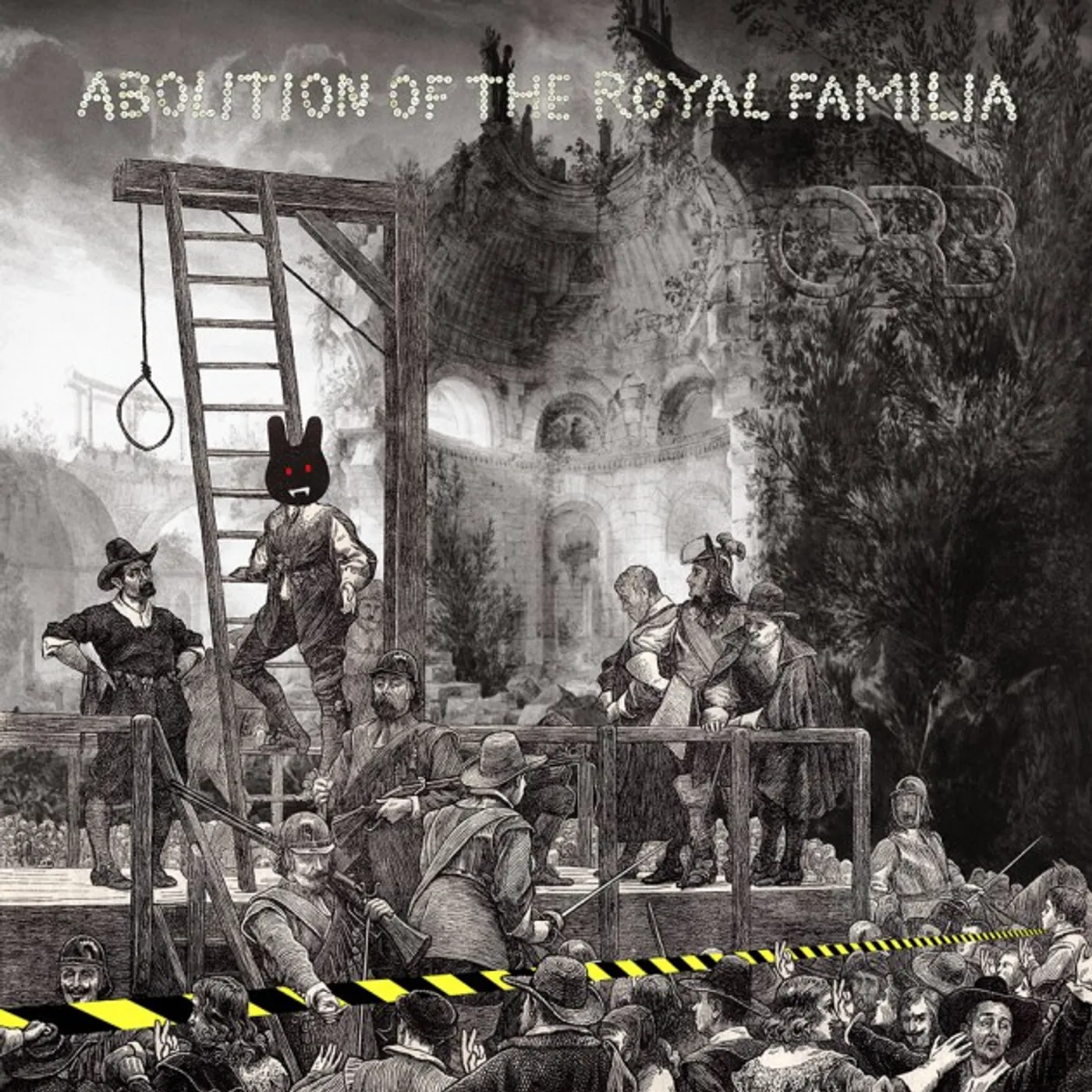 ORB ABOLITION OF THE ROYAL FAMILIA Vinyl Record