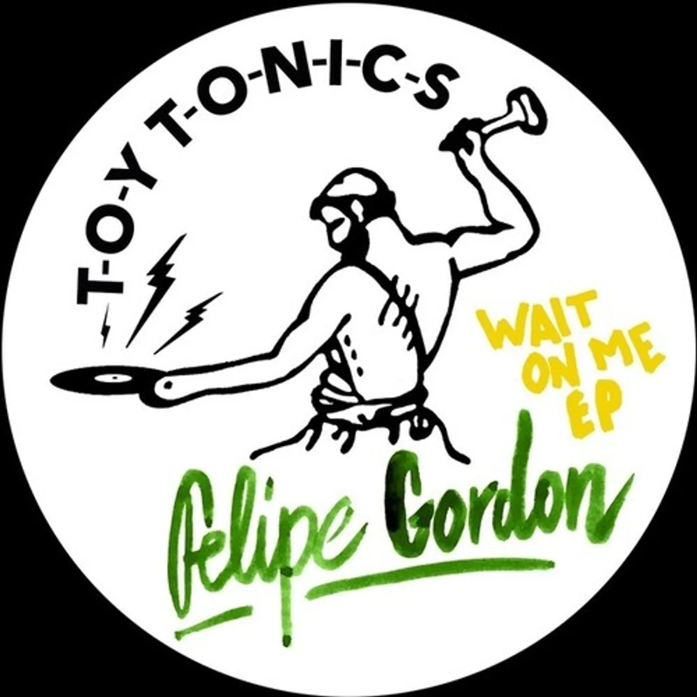 Felipe Gordon WAIT ON ME Vinyl Record