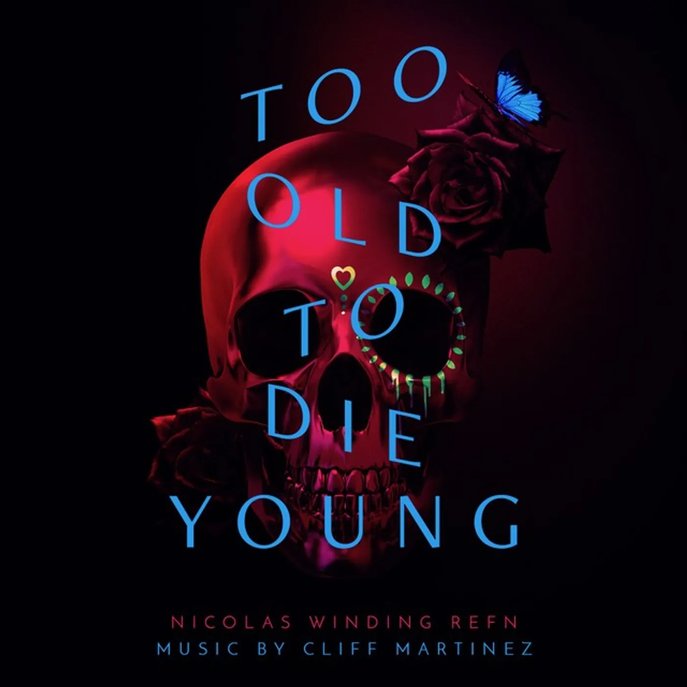 Cliff Martinez TOO OLD TO DIE YOUNG / Original Soundtrack Vinyl Record
