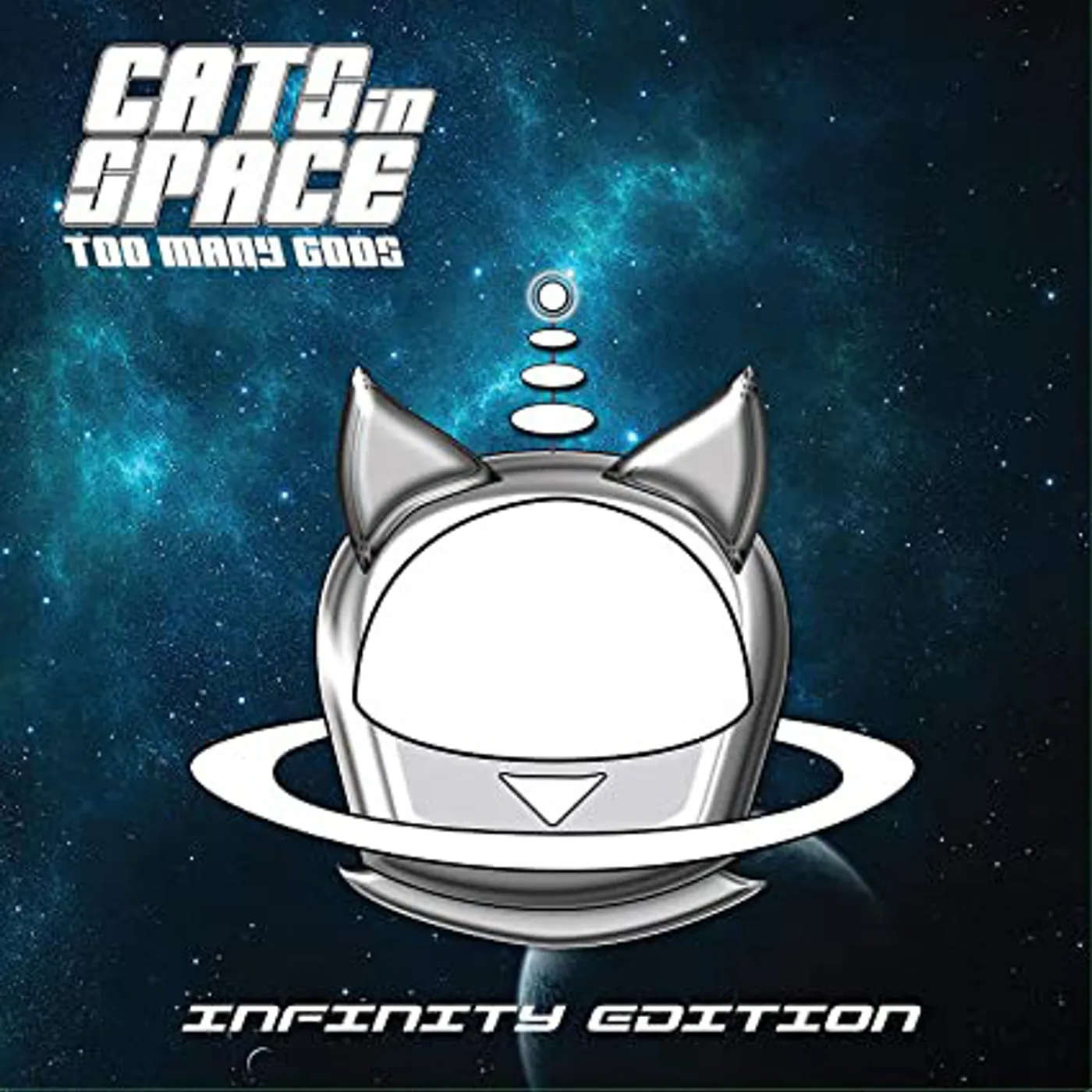 Cats in Space TOO MANY GODS: INFINITY EDITION CD
