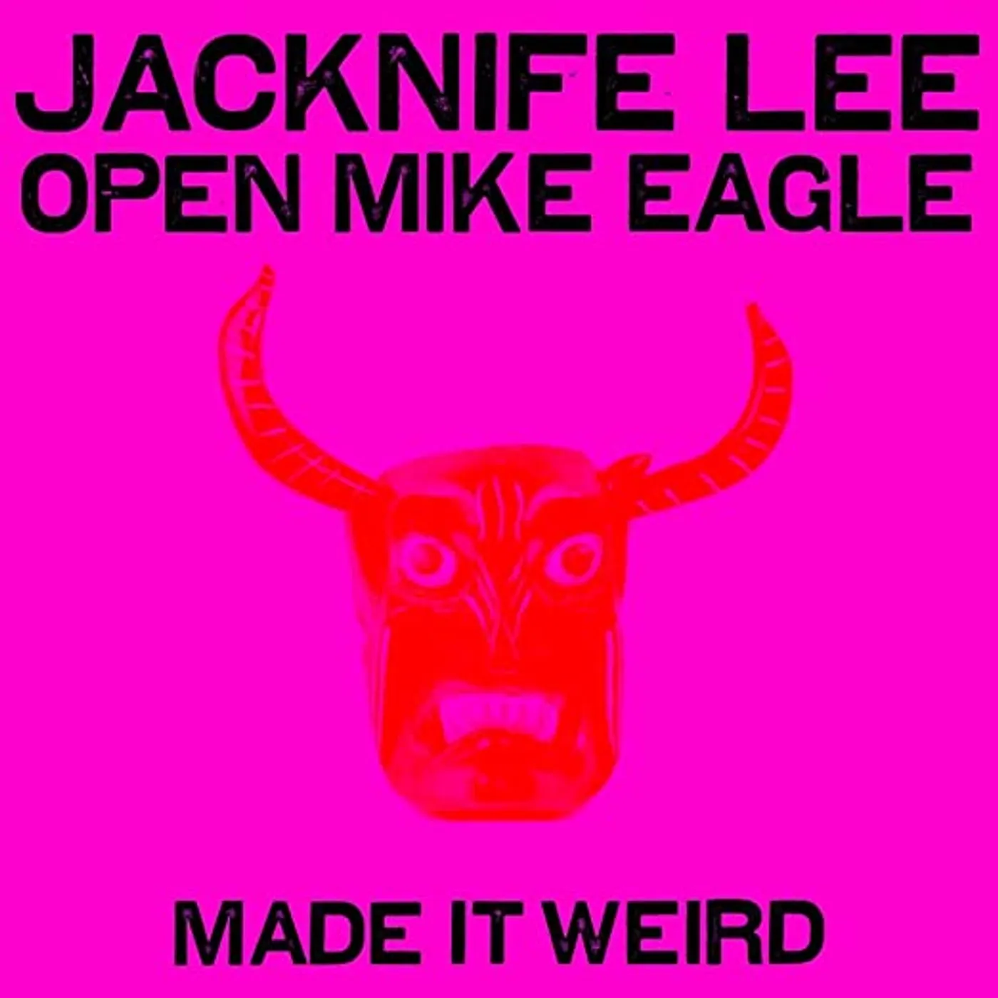 Jacknife Lee MADE IT WEIRD (FEAT. OPEN MIKE EAGLE) / SISA WAB Vinyl Record