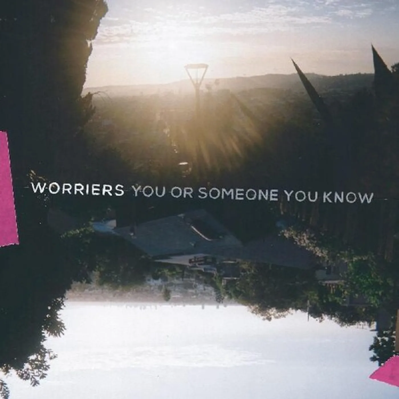 Worriers You or Someone You Know Vinyl Record
