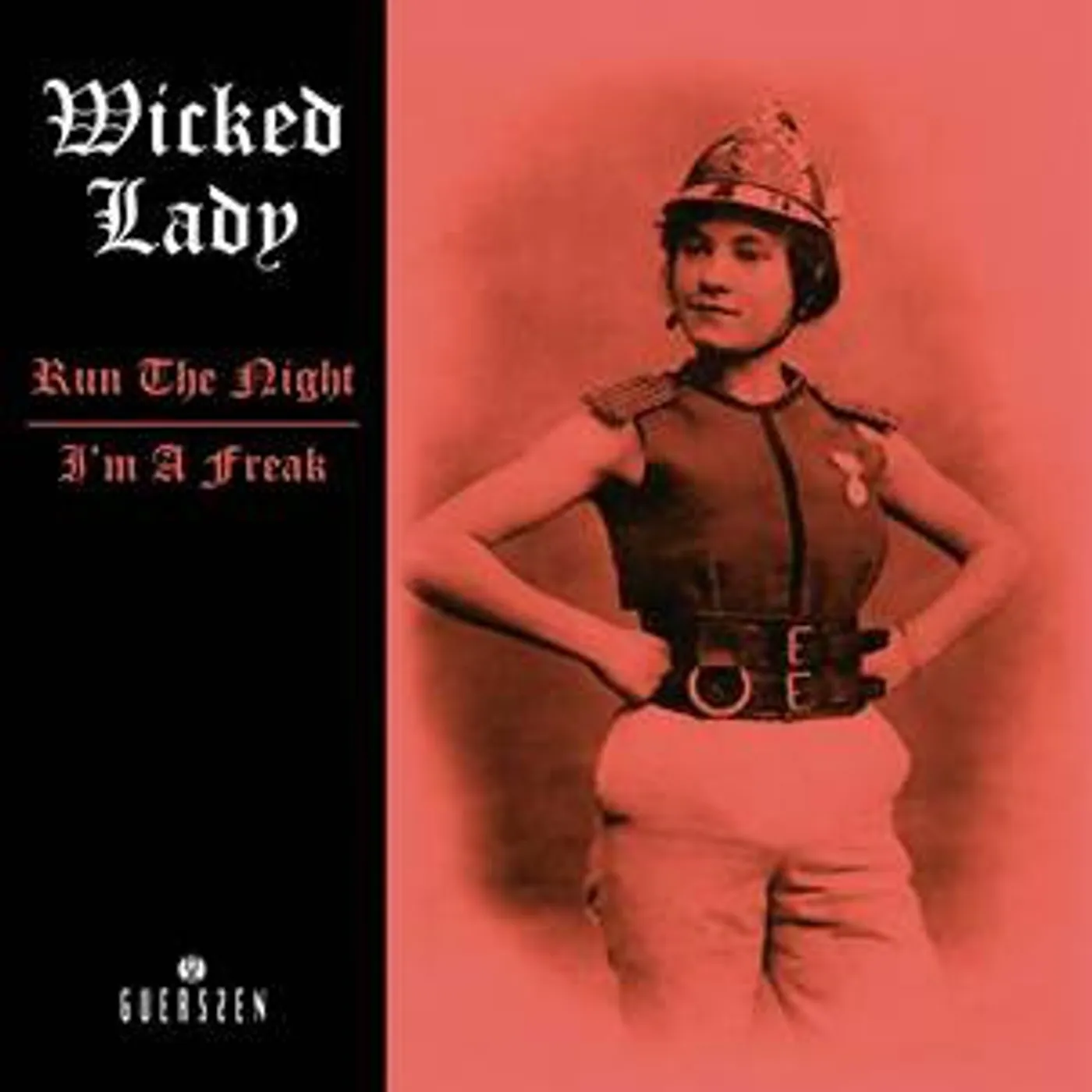 Wicked Lady RUN THE NIGHT / I'M A FREAK Vinyl Record