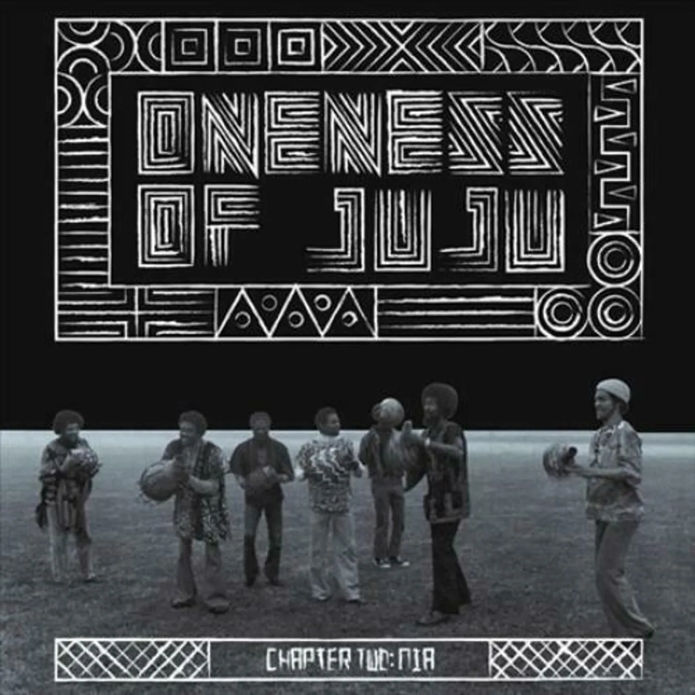 Oneness Of Juju CHAPTER TWO: NIA Vinyl Record