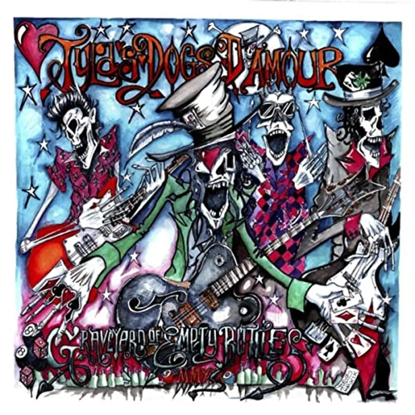 Tyla's Dogs D'Amour Graveyard Of Empty Bottles MMXIX Vinyl Record