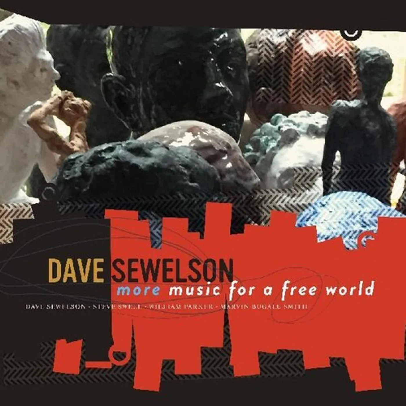 Dave Sewelson MORE MUSIC FOR A FREE WORLD CD