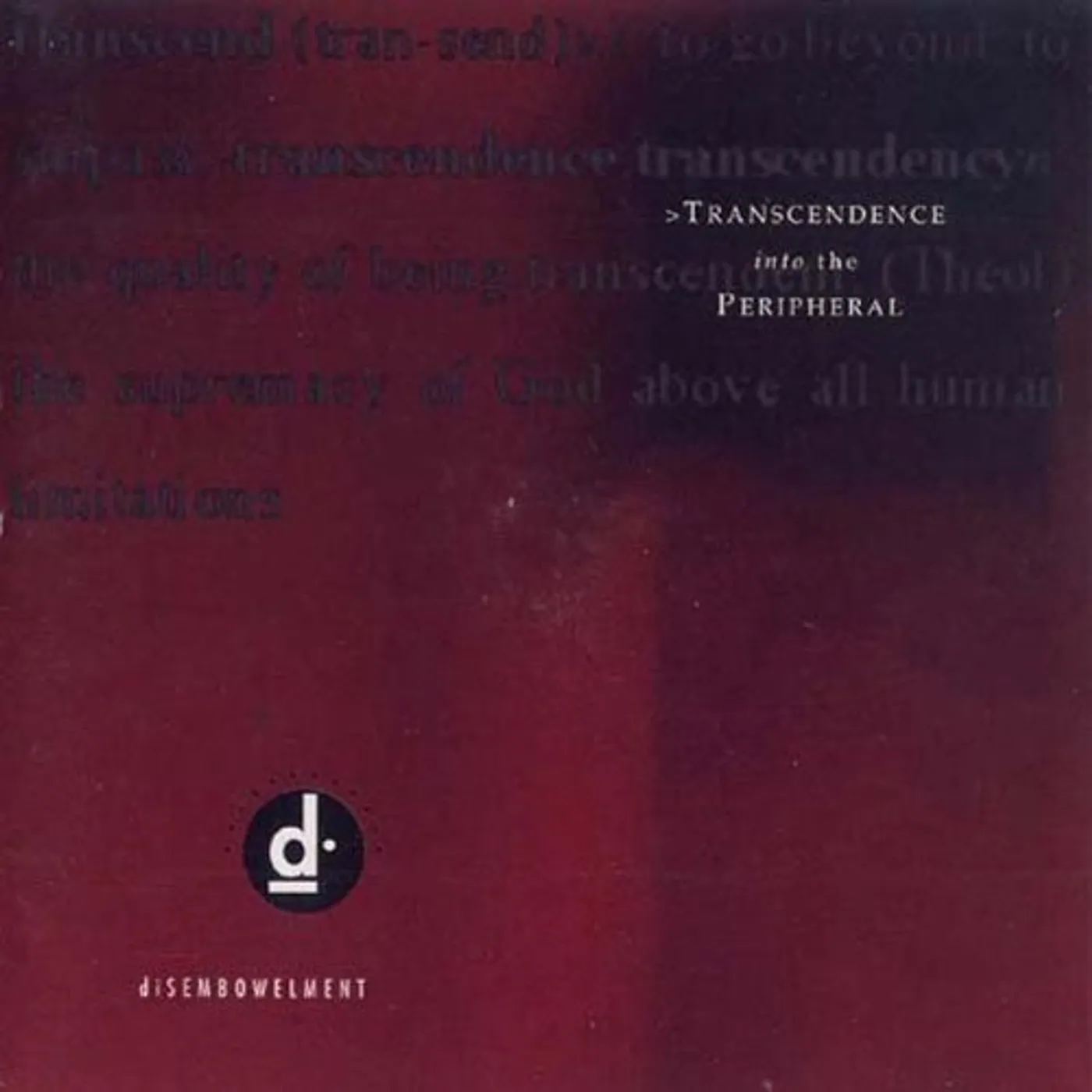 Disembowelment Transcendence Into The Peripheral Vinyl Record
