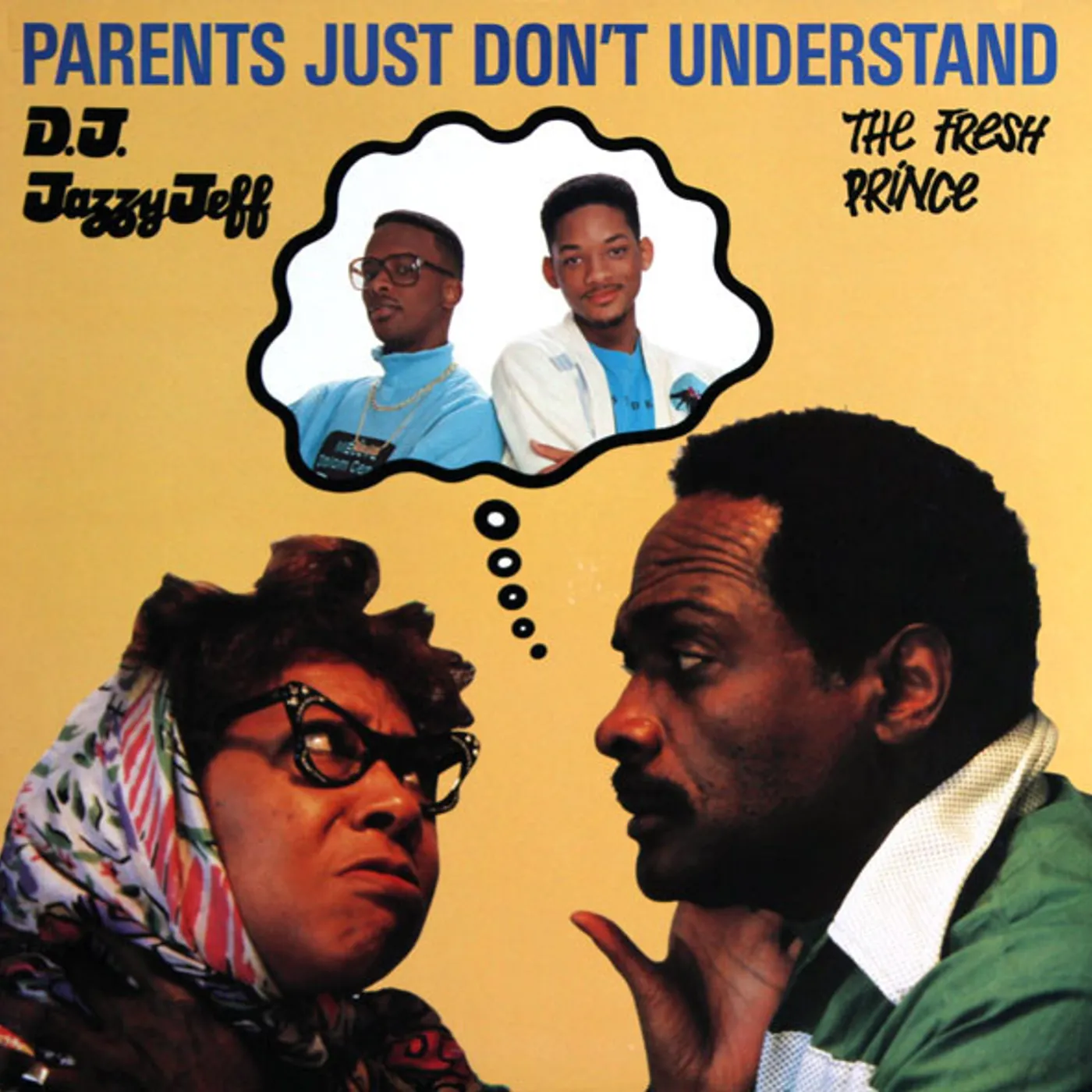 DJ Jazzy Jeff & The Fresh Prince PARENTS JUST DON'T UNDERSTAND 12 SINGLE Vinyl Record