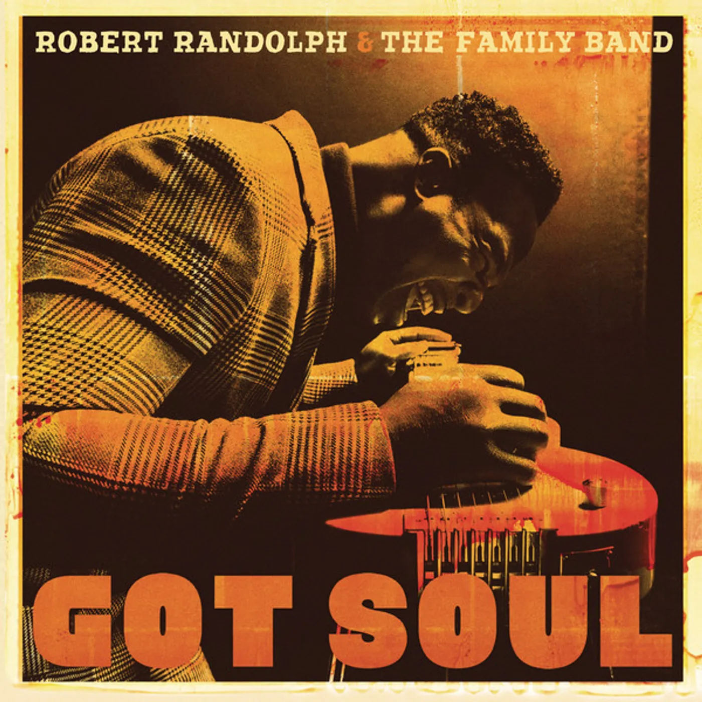 Robert Randolph & The Family Band Got Soul Vinyl Record