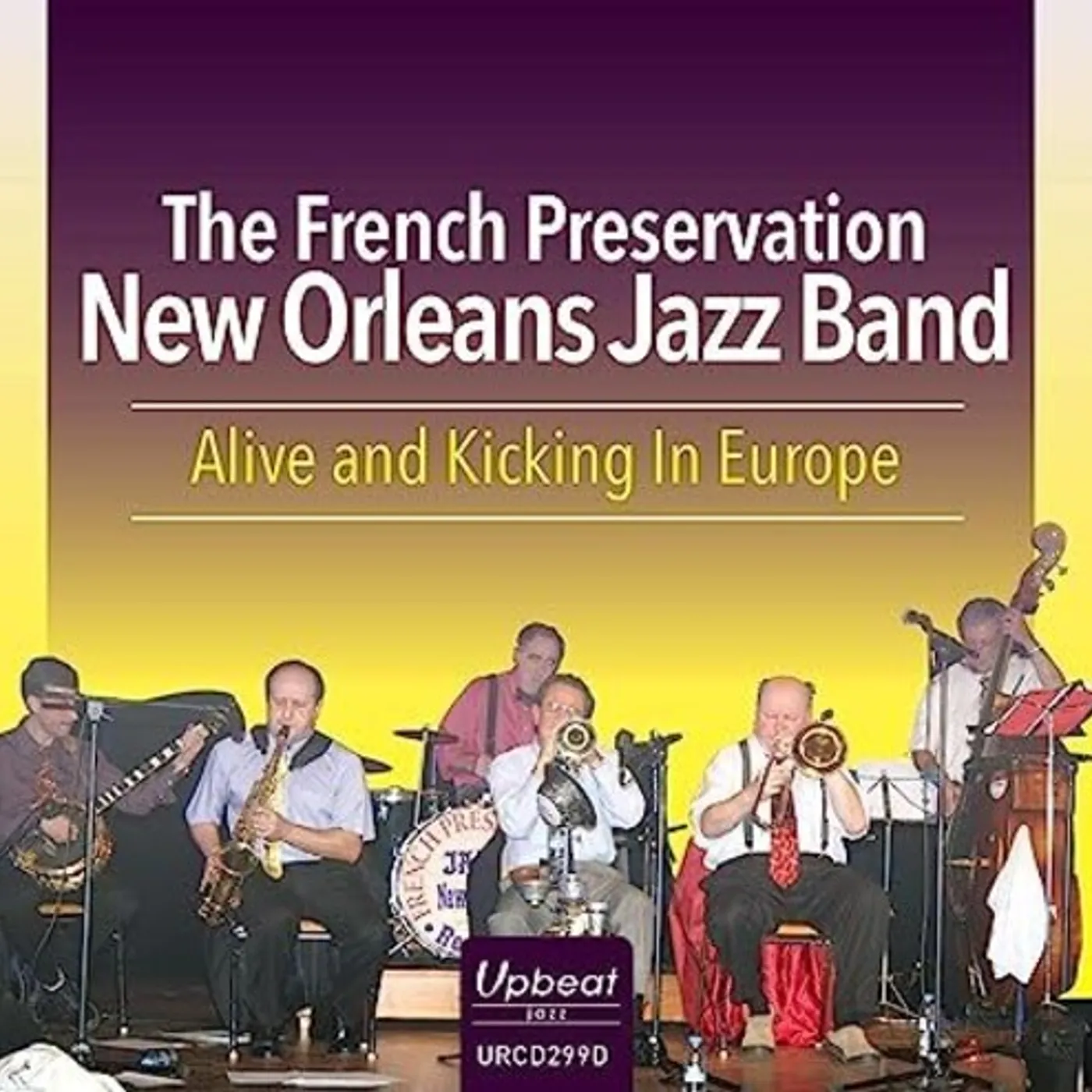 French Preservation New Orleans Jazz Band ALIVE & KICKING IN EUROPE CD