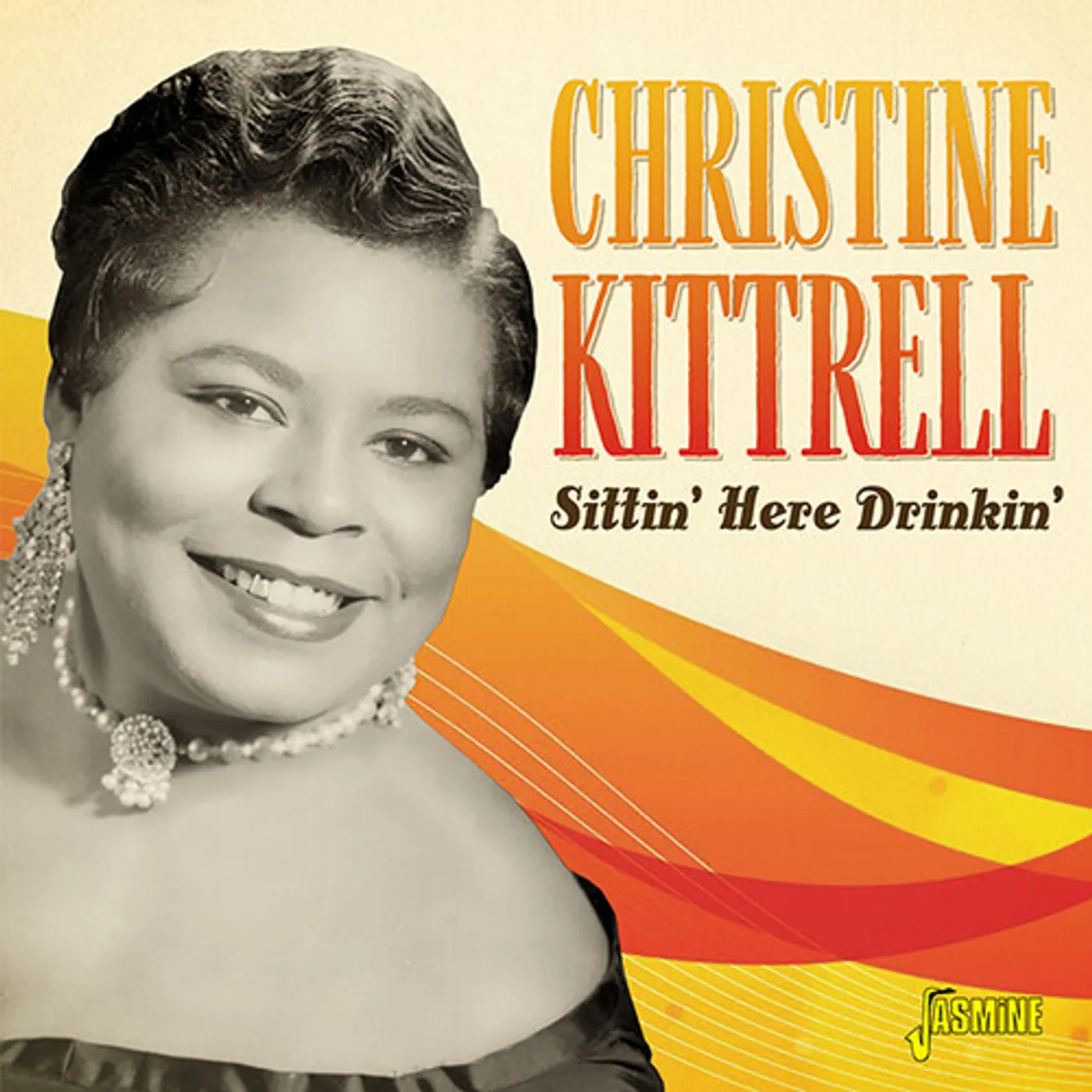 Christine Kittrell SITTIN HERE DRINKIN CD