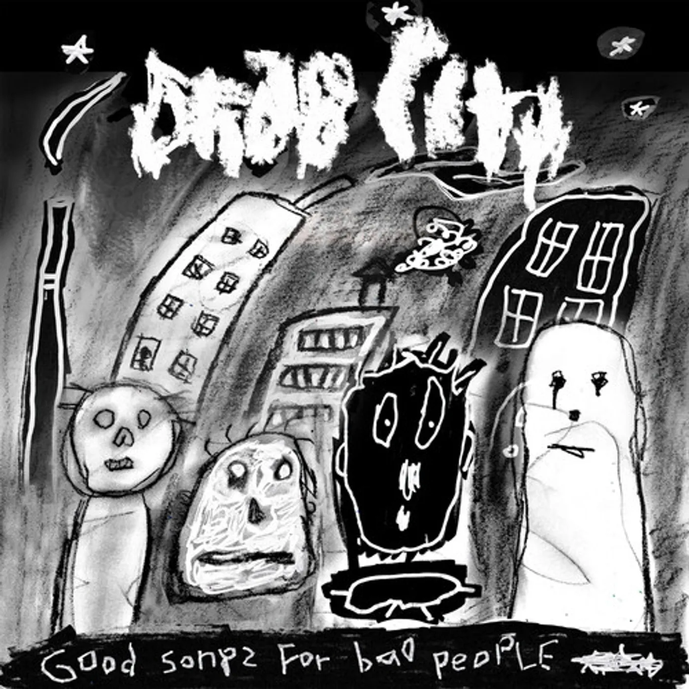 Drab City GOOD SONGS FOR BAD PEOPLE CD
