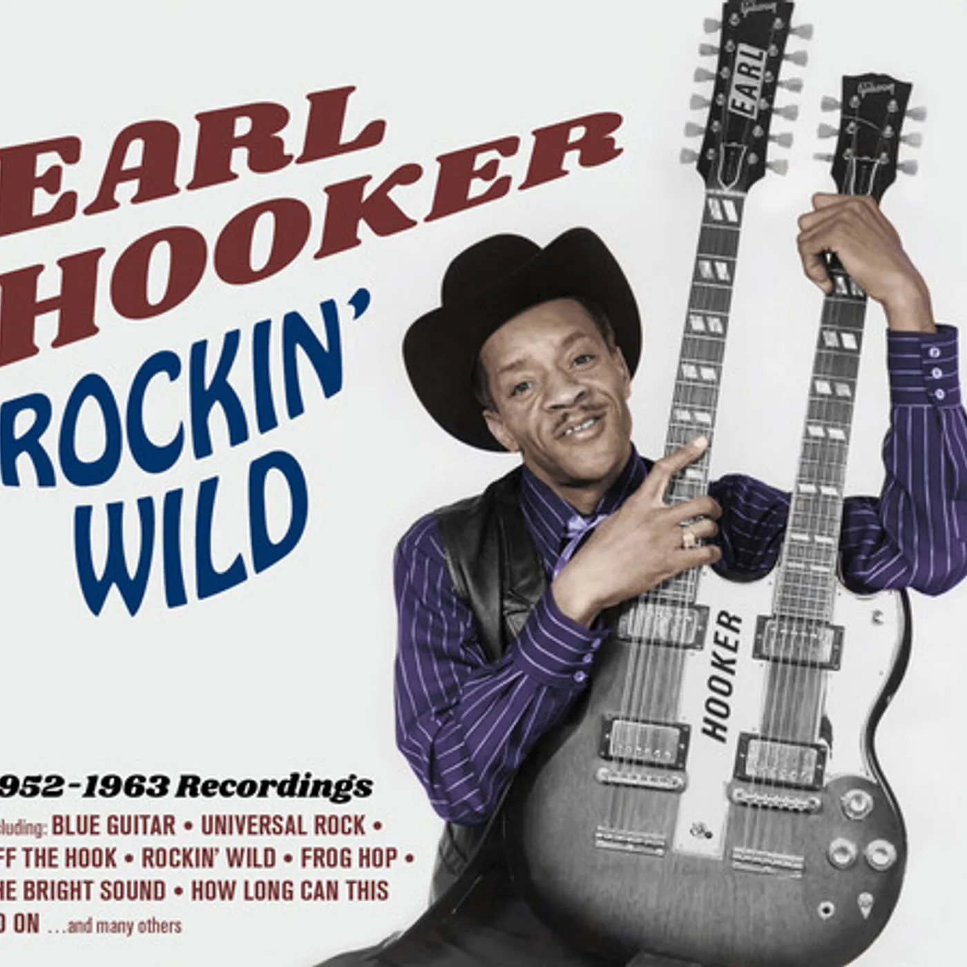 Earl Hooker ROCKIN WILD: 1952-1963 RECORDINGS CD