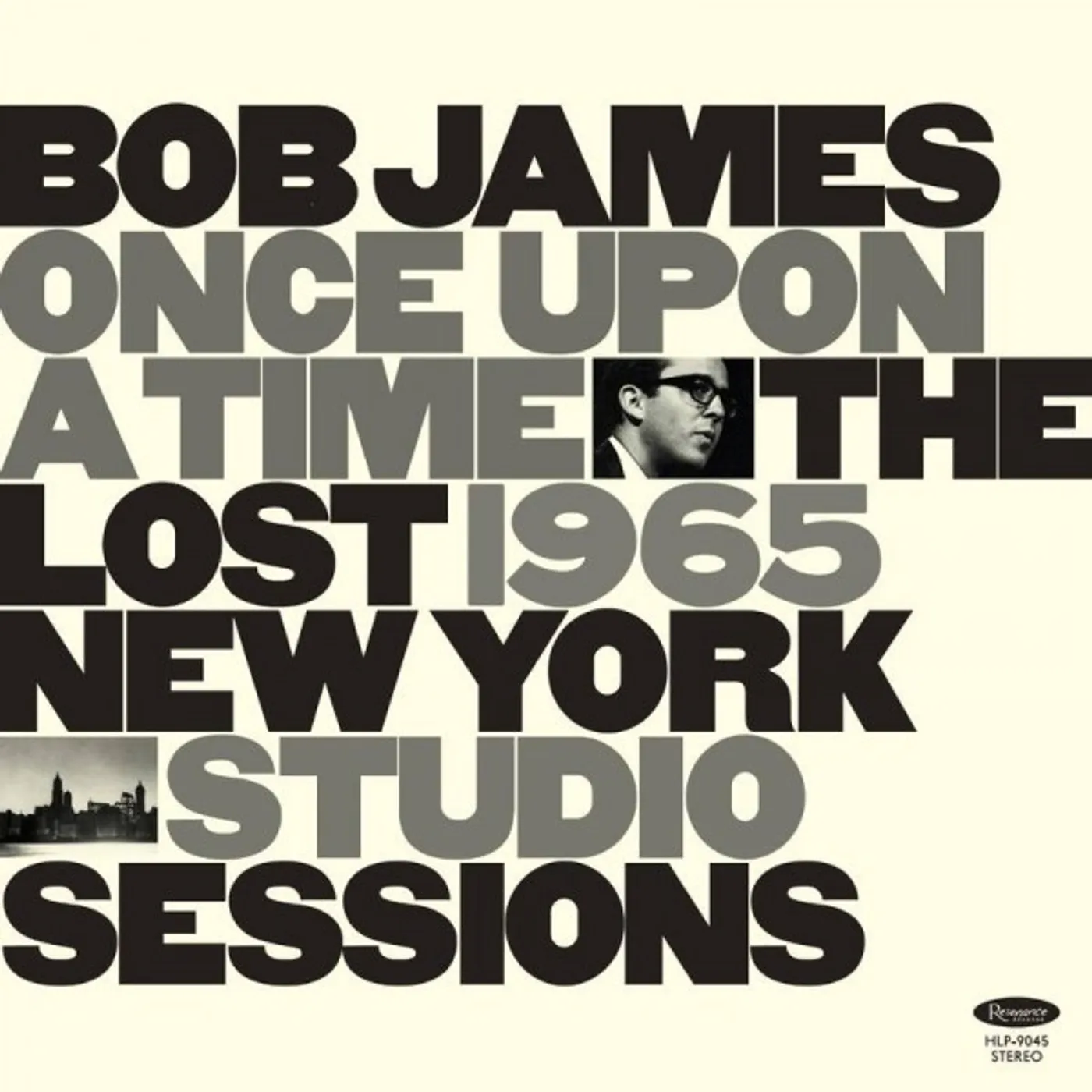 Bob James Once Upon A Time: The Lost 1965 New York Studio Sessions Vinyl Record