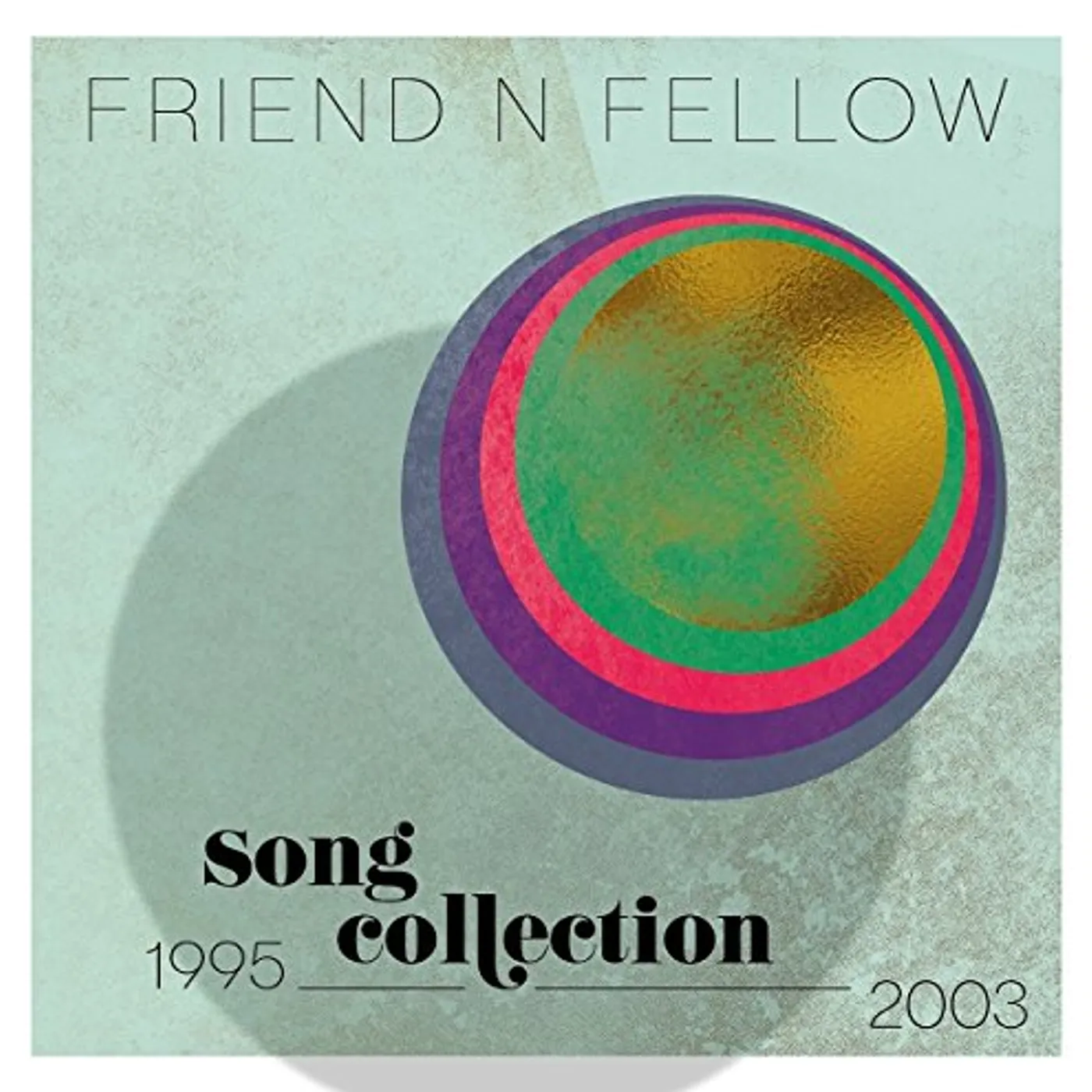 Friend 'N Fellow SONG COLLECTION 1995-2003 CD