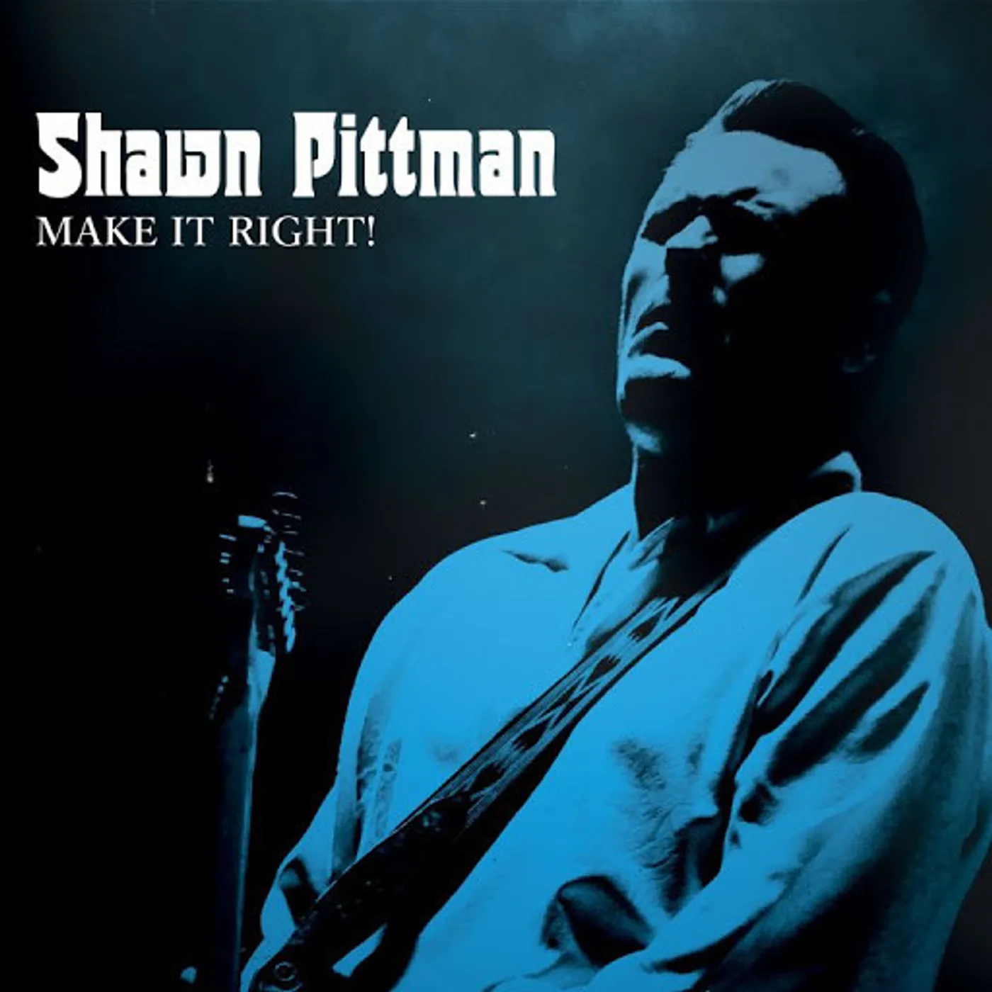 Shawn Pittman MAKE IT RIGHT CD