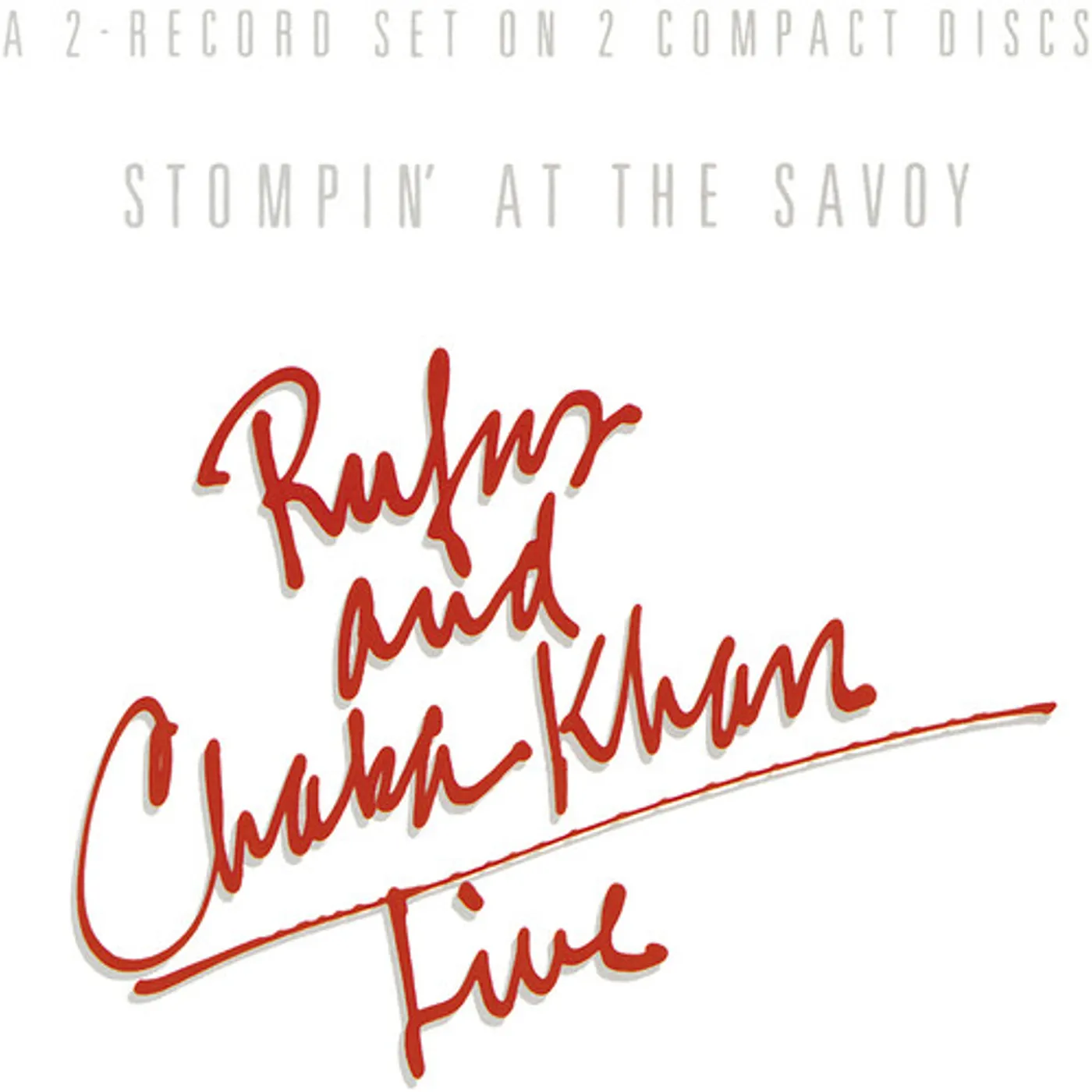 Rufus & Chaka Khan STOMPIN AT THE SAVOY (2CD) CD