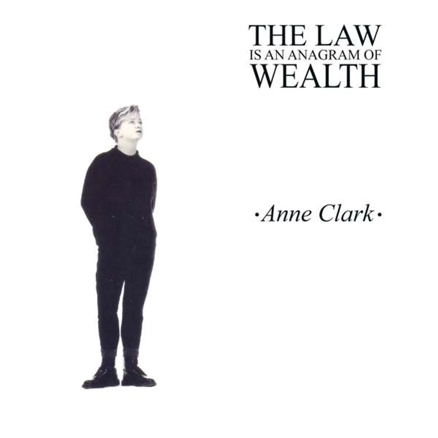 Anne Clark LAW IS AN ANAGRAM OF WEALTH CD