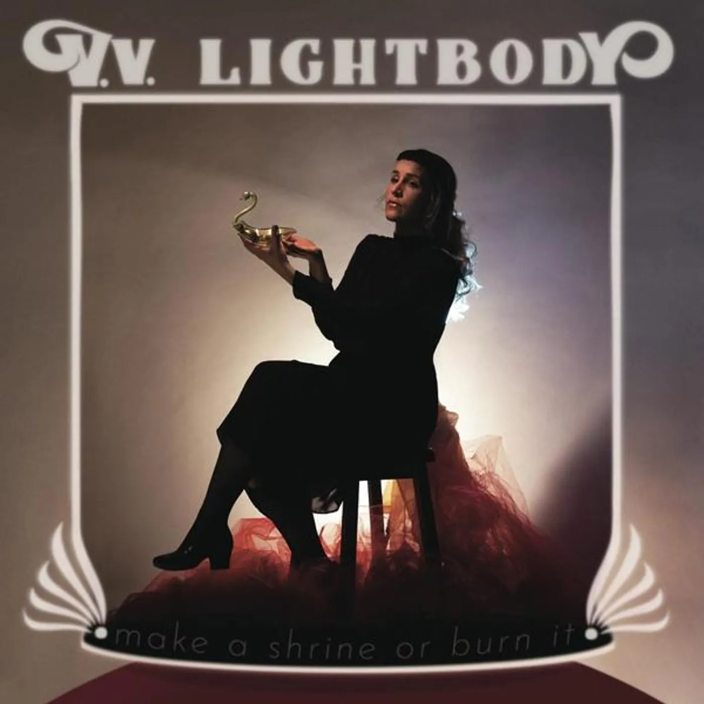 V.V. Lightbody Make a Shrine or Burn It Vinyl Record