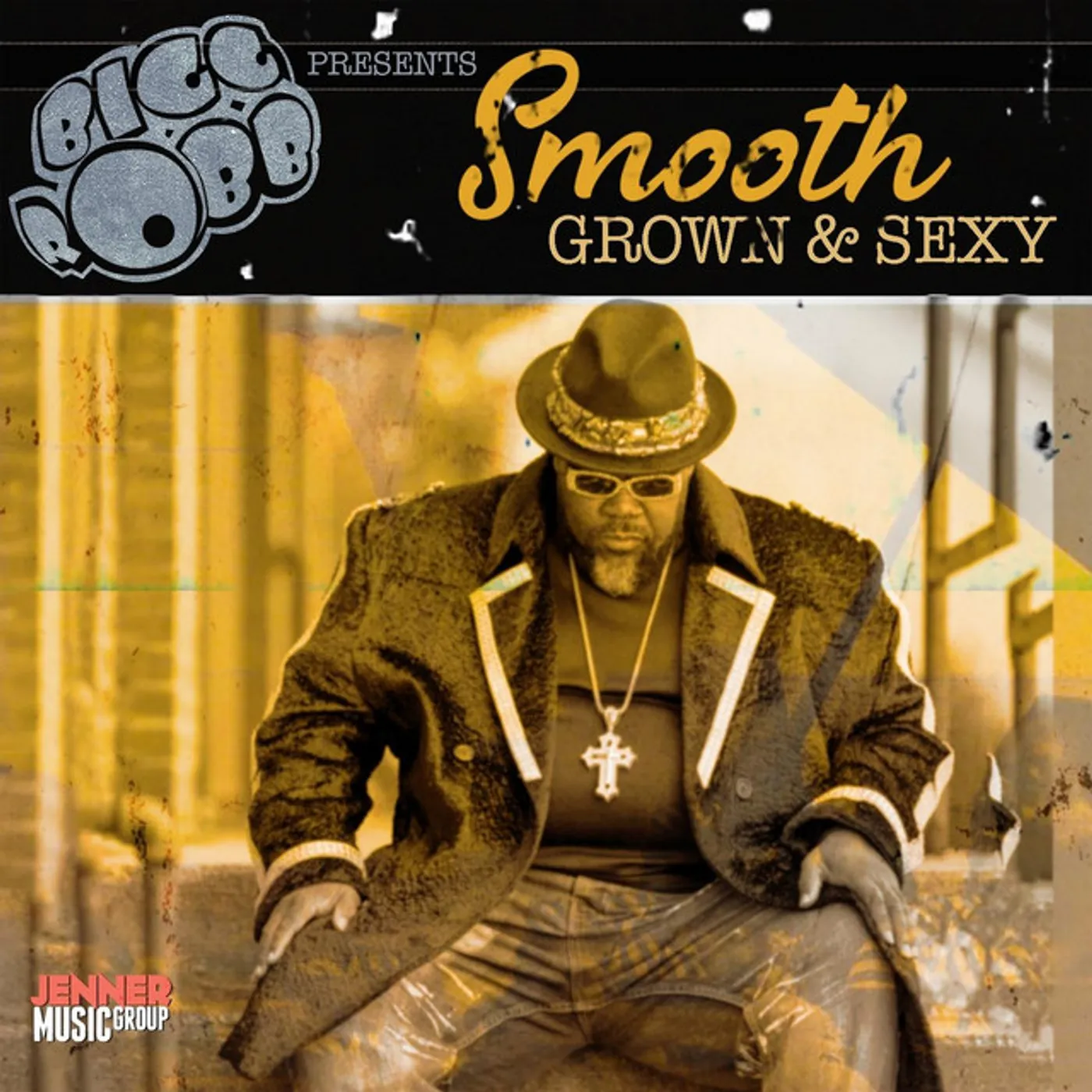 Bigg Robb SMOOTH GROWN & SEXY CD