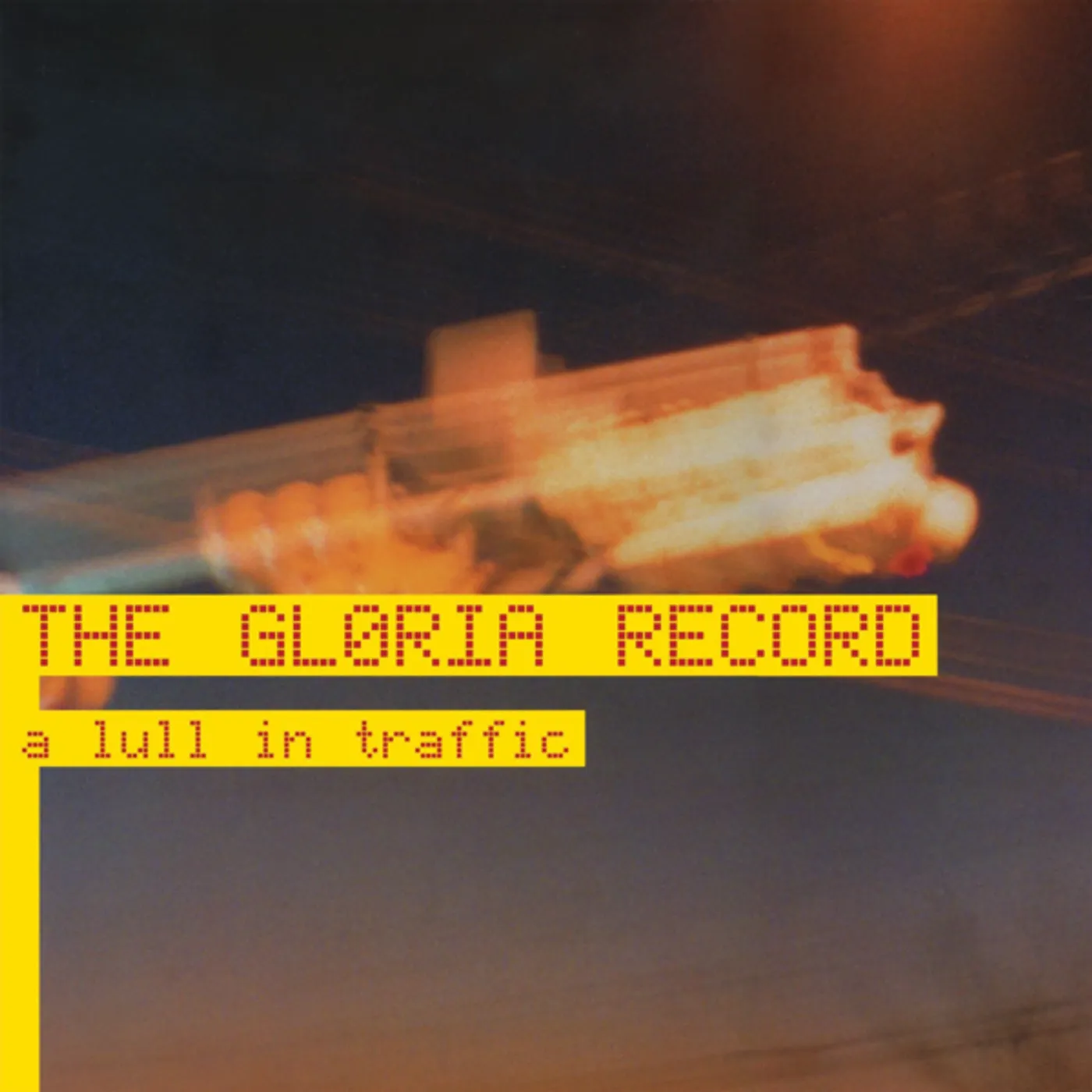 The Gloria Record LULL IN TRAFFIC Vinyl Record