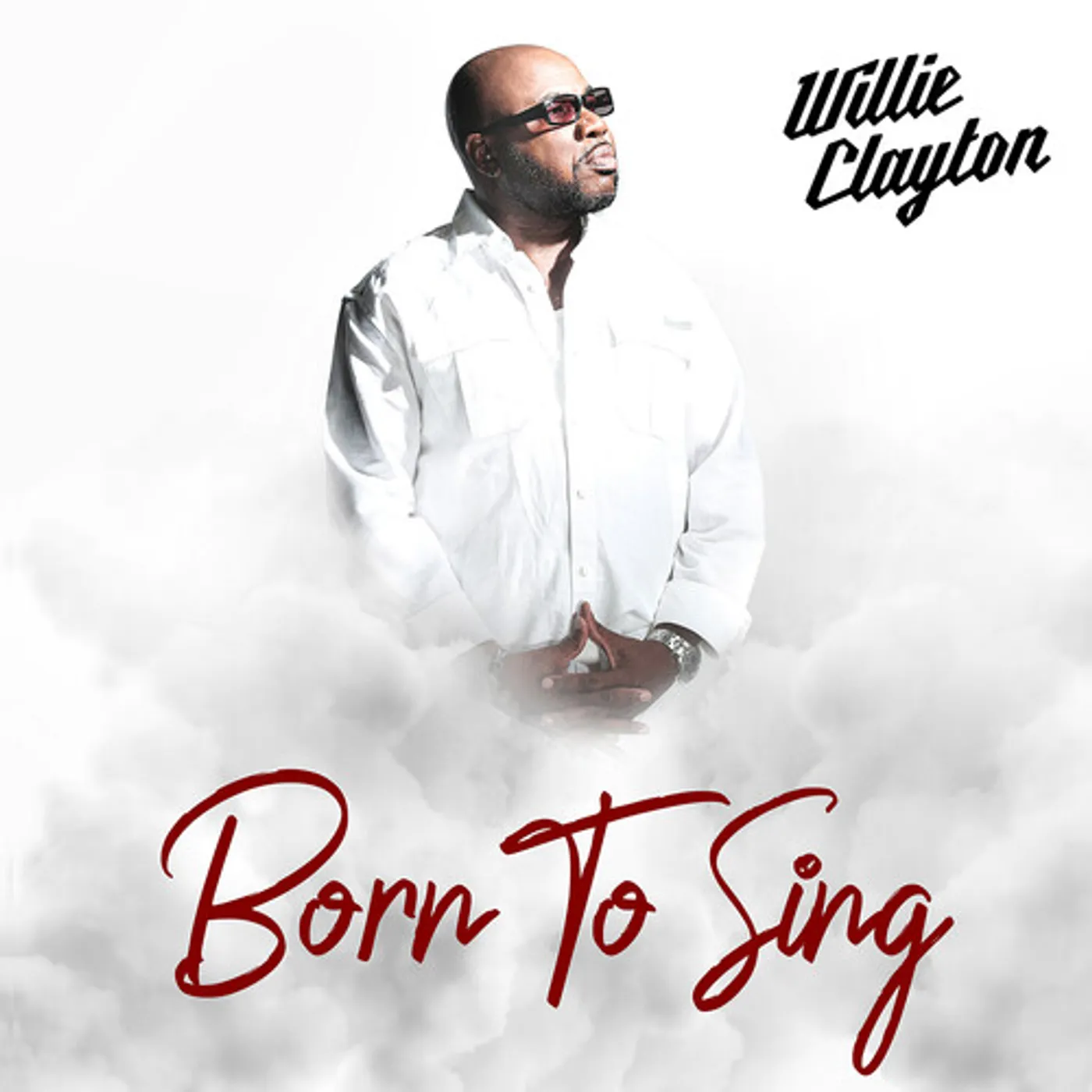 Willie Clayton BORN TO SING CD