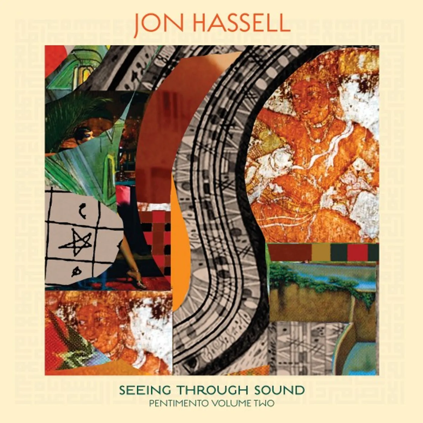 Jon Hassell Seeing Through Sound (Pentimento Volume Two) Vinyl Record