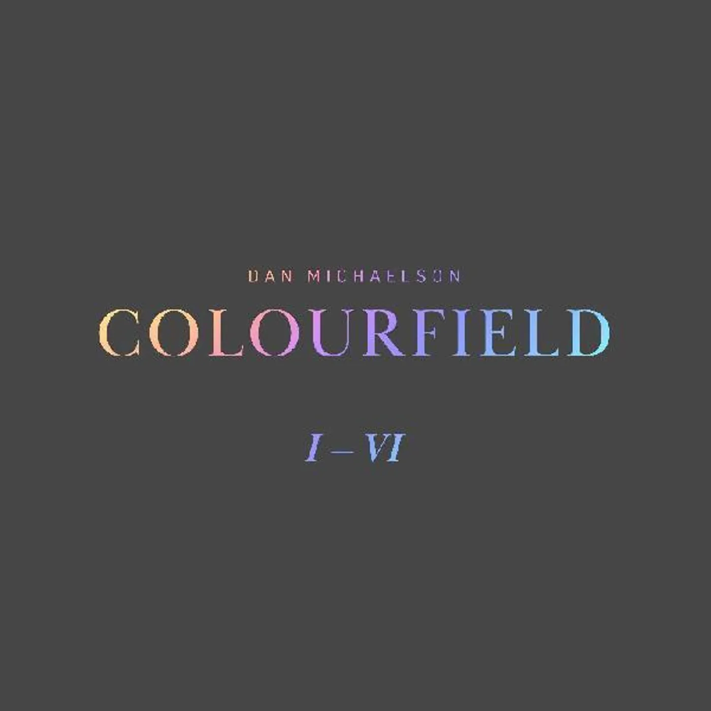 Dan Michaelson Colourfield Vinyl Record