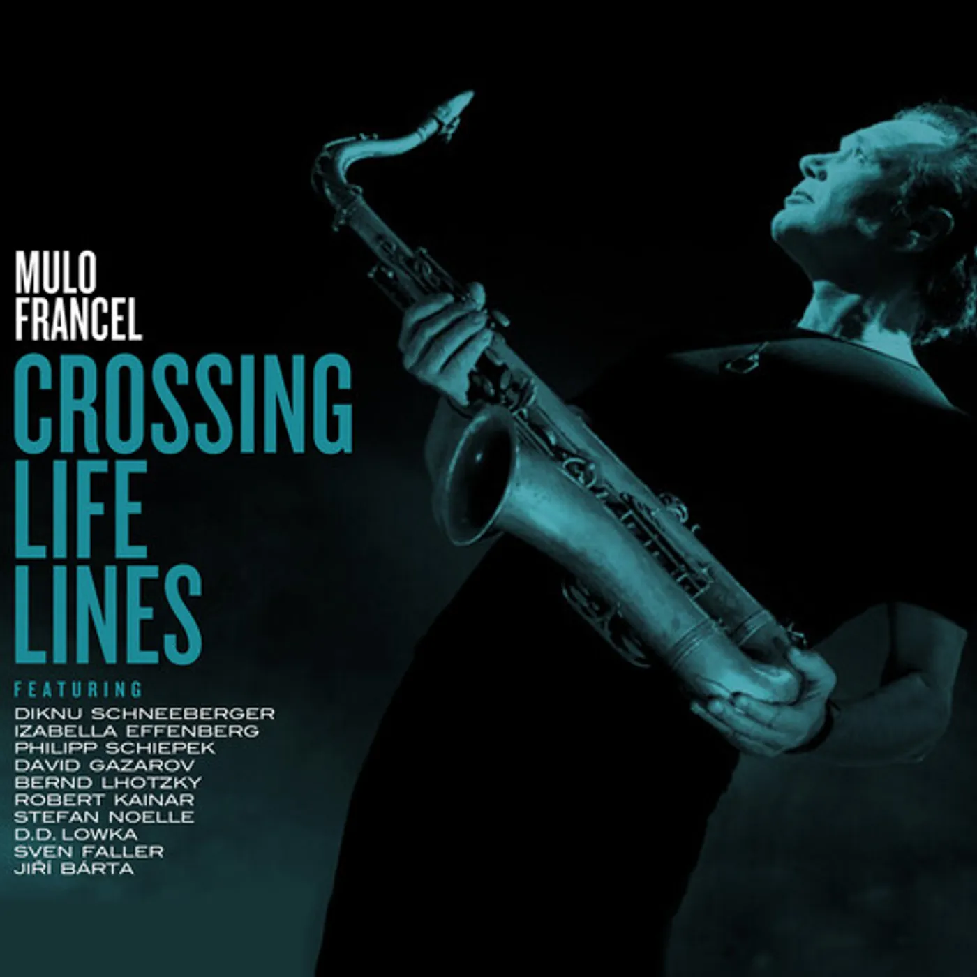 Mulo Francel CROSSING LIFE LINES CD