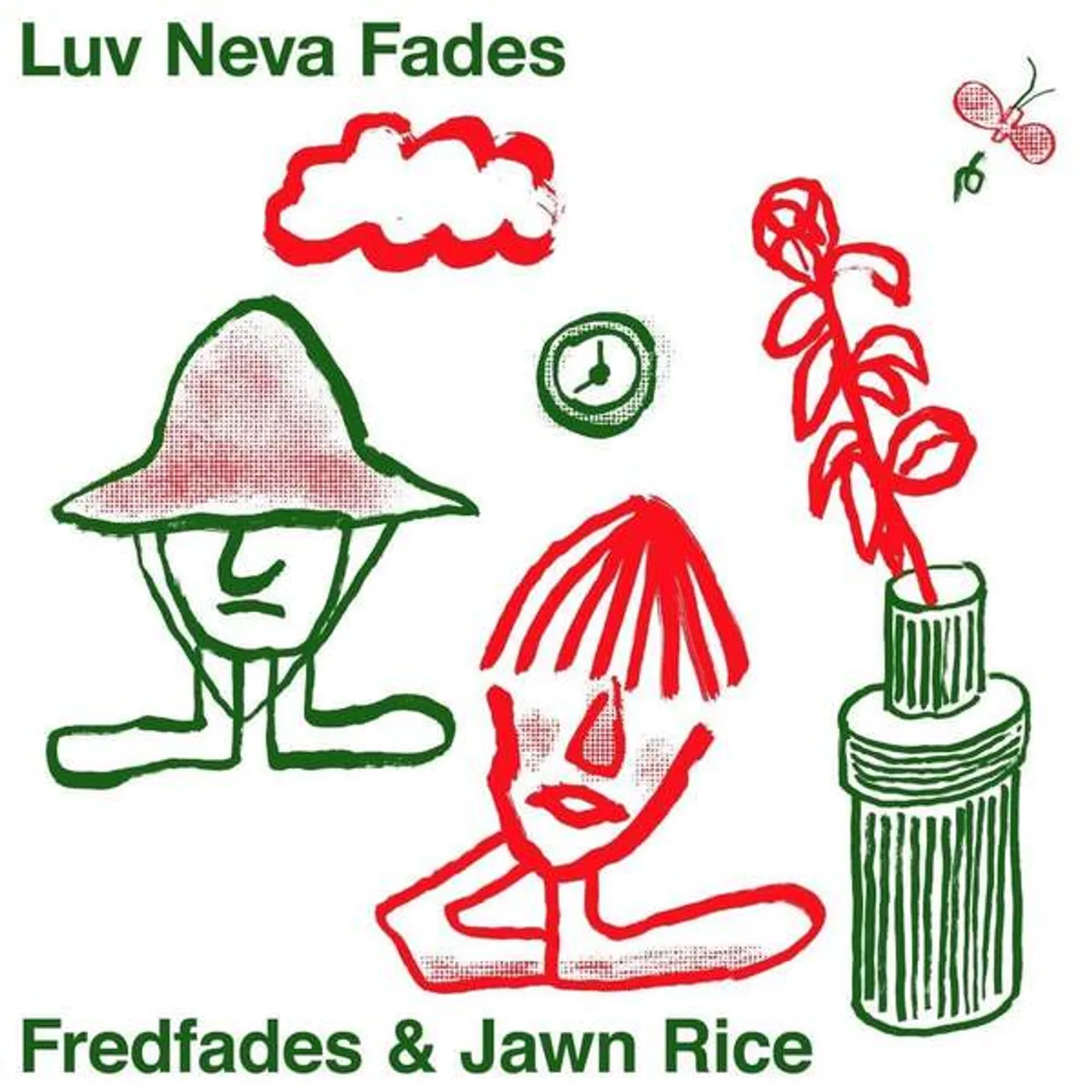 Fredfades & Jawn Rice LUV NEVA FADES Vinyl Record