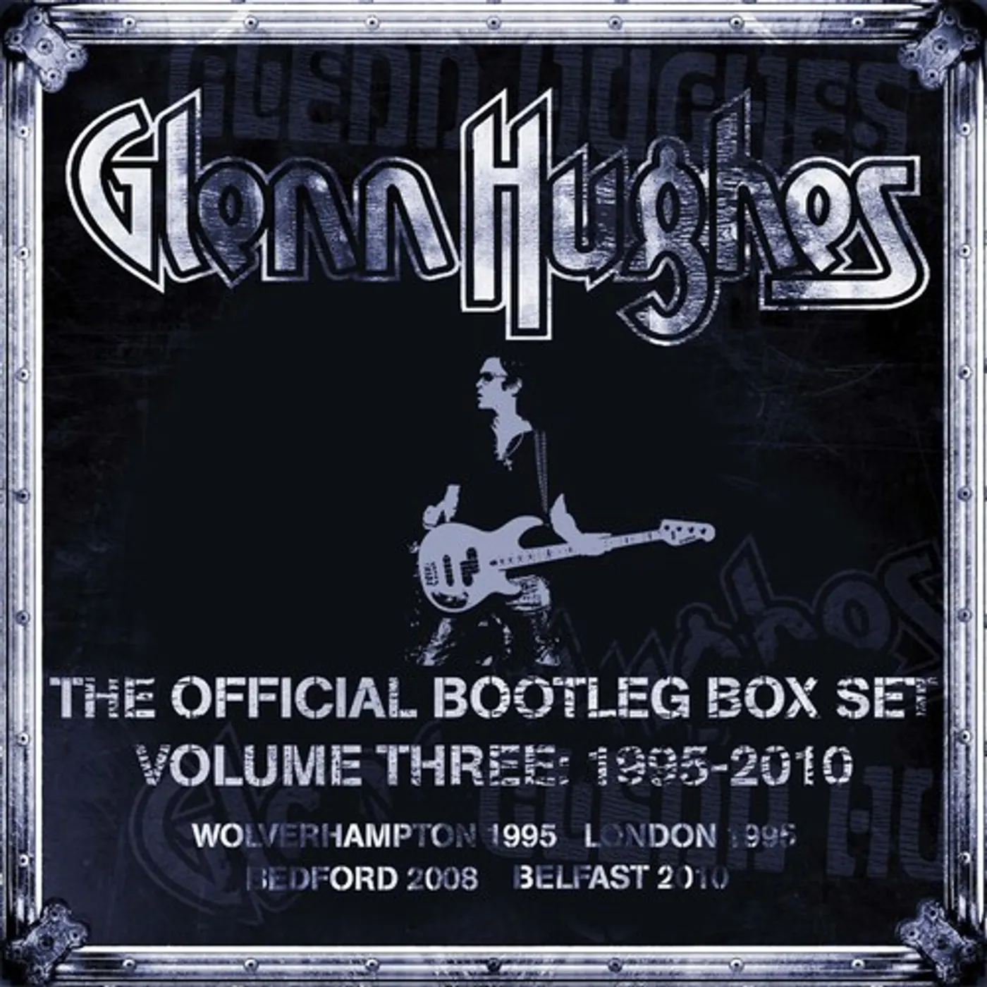 Glenn Hughes OFFICIAL BOOTLEG BOX SET VOLUME THREE 1995-2010 CD